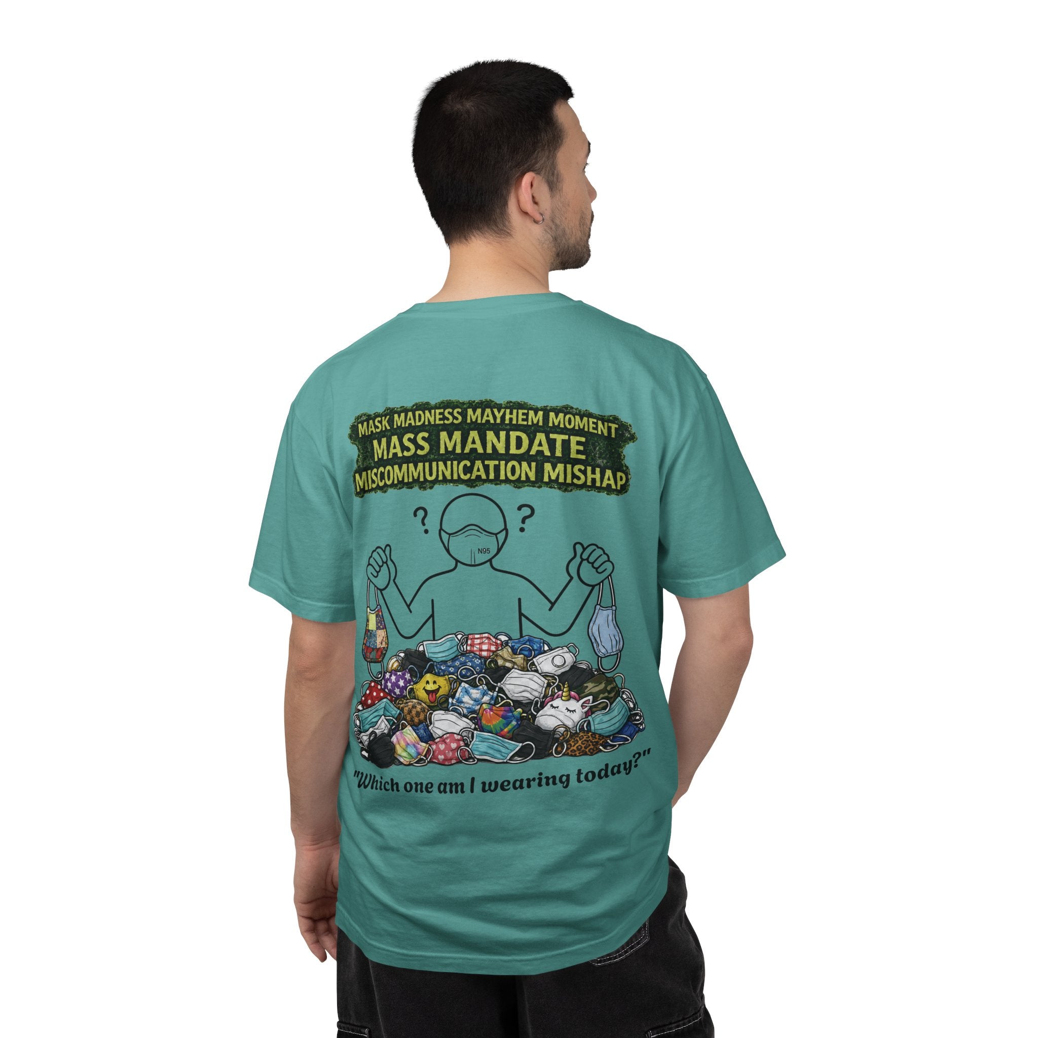 I Survived 2020 — S1:E4 "Mask Madness Mayhem Moment" | Pandemic Edition Unisex Garment-Dyed T-shirt