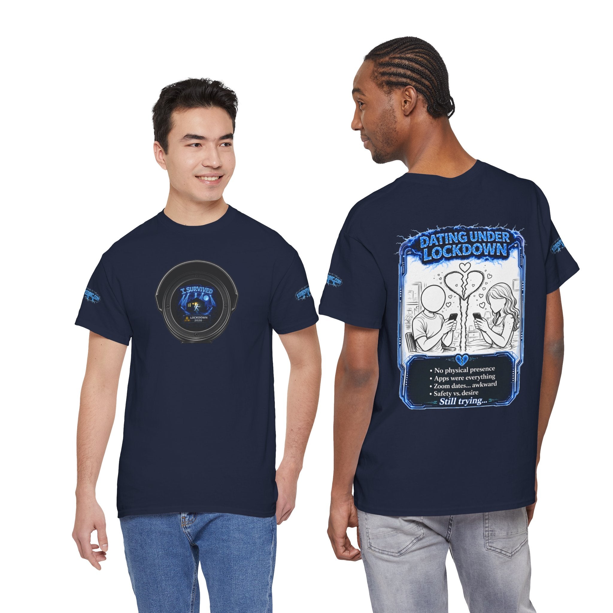 I Survived 2020 — LOCKDOWN S3:E2: Director's Cut Special Edition "Dating Under Lockdown" Unisex Heavy Cotton Tee