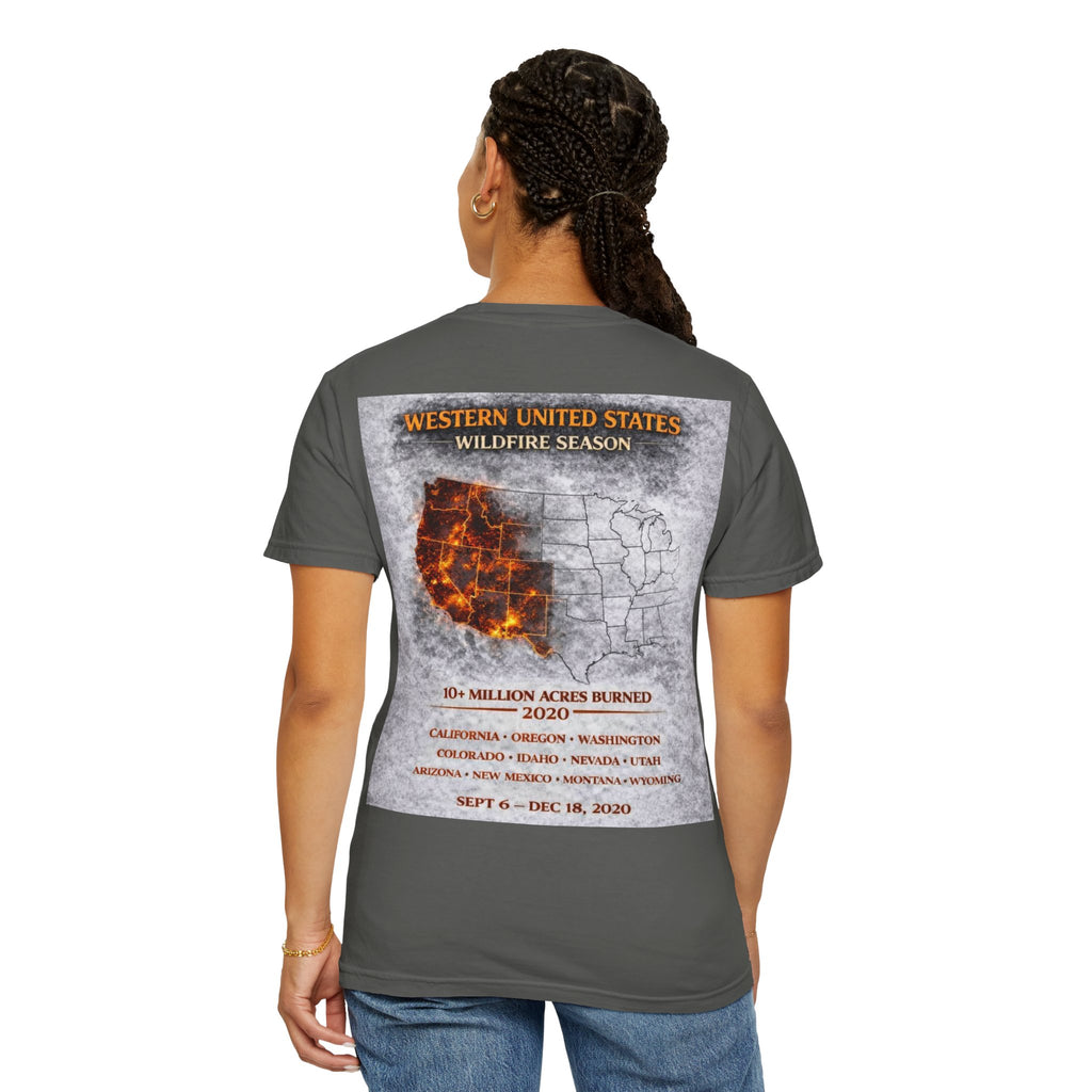 I Survived 2020 — Director's Cut S2:E4 "Western U.S. Wildfire Season" | Mid-Season Finale Pt. 1 | Wildfire Edition Memorial Unisex Garment-Dyed T-shirt