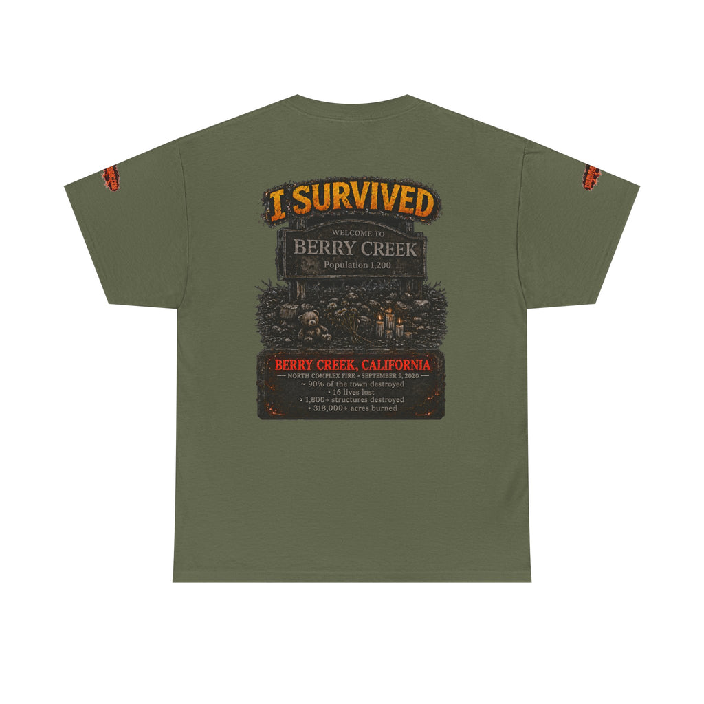 I Survived 2020 — WILDFIRES S2:E1: Special Edition "Berry Creek" Memorial Unisex Heavy Cotton Tee
