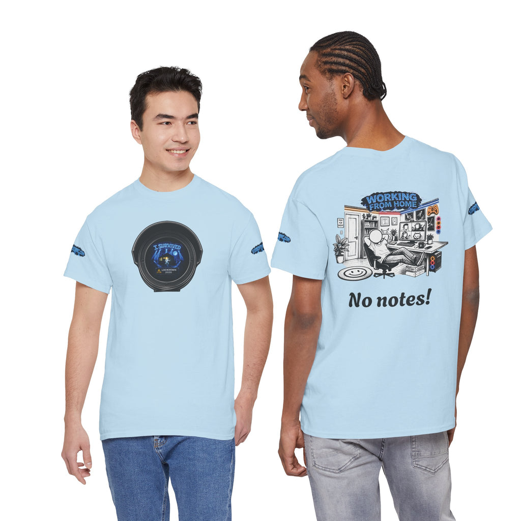 I Survived 2020 — LOCKDOWN S3:E3: Director's Cut Special Edition "Working From Home" Unisex Heavy Cotton Tee