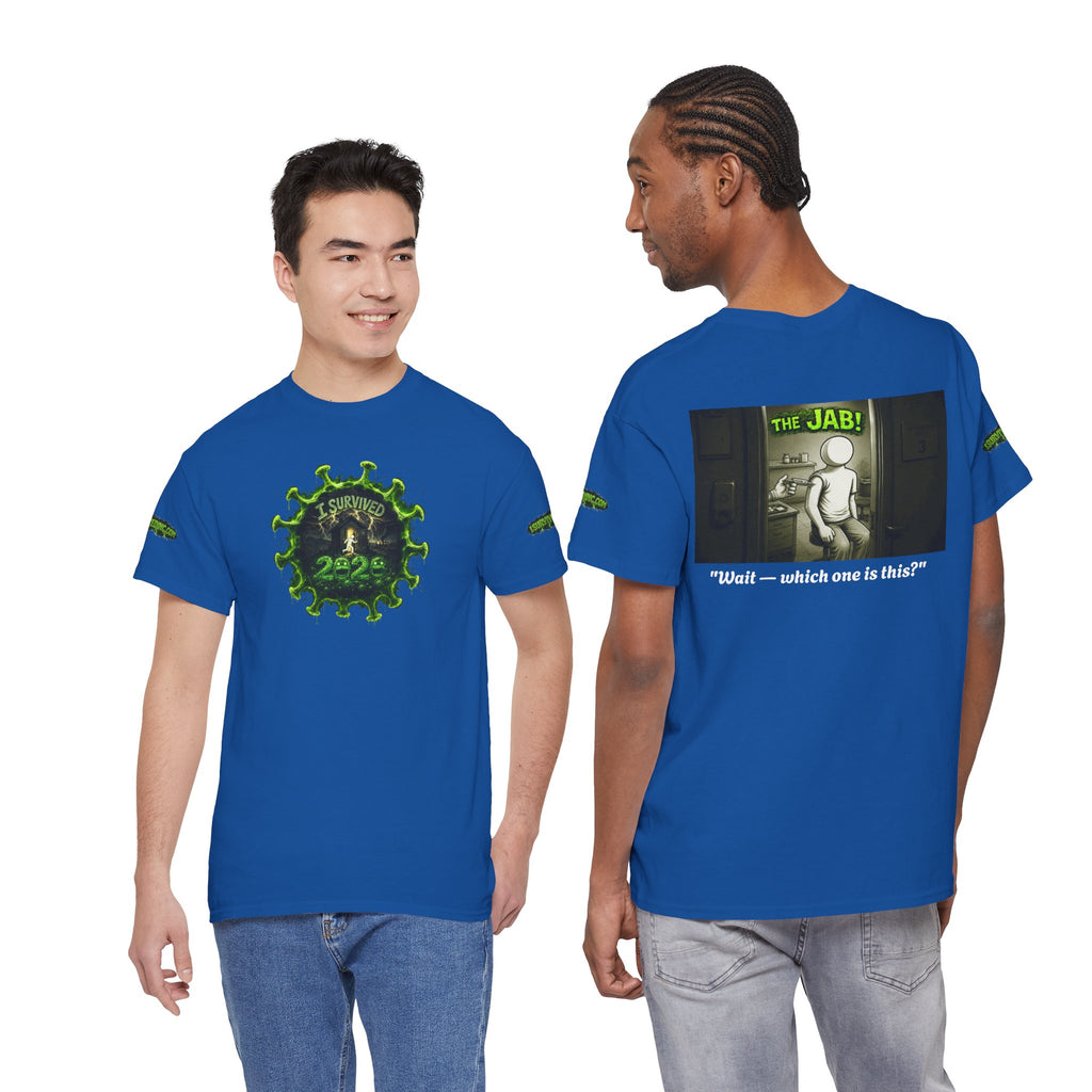 I Survived 2020 — PANDEMIC S1:E3: Director's Cut Special Edition "The Jab!" Unisex Heavy Cotton Tee