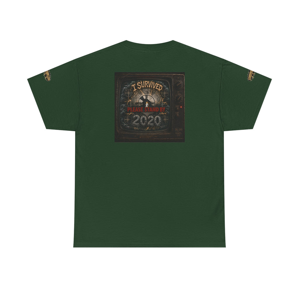 I Survived 2020 — "Please Stand By" Test Pattern Tee Special Edition Summer Premier Unisex Heavy Cotton Tee