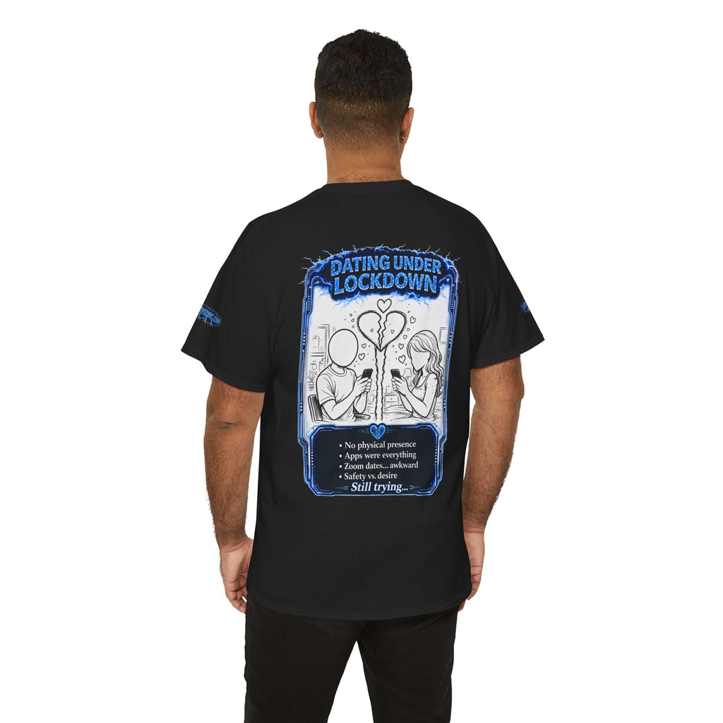 I Survived 2020 — LOCKDOWN S3:E2: Director's Cut Special Edition "Dating Under Lockdown" Unisex Heavy Cotton Tee