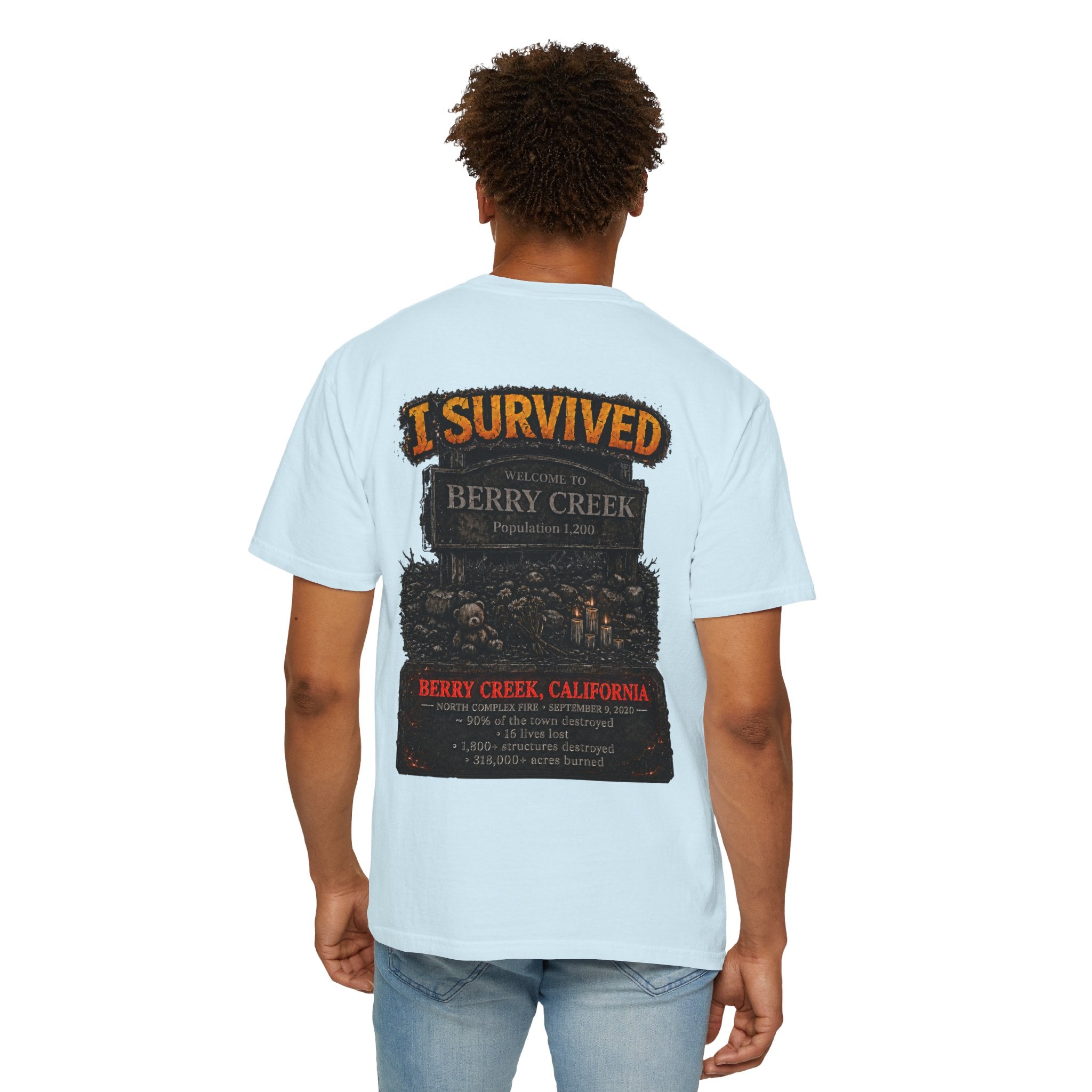 I Survived 2020 — WILDFIRES S2:E1: "Berry Creek" Memorial Unisex Garment-Dyed T-shirt