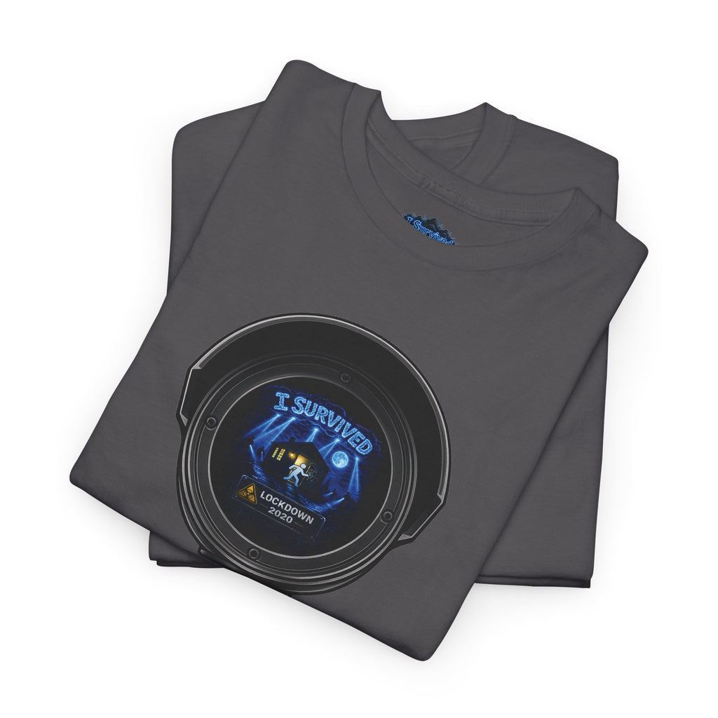 I Survived 2020 — LOCKDOWN S3:E1: Director's Cut "Quarantine" Unisex Heavy Cotton Tee