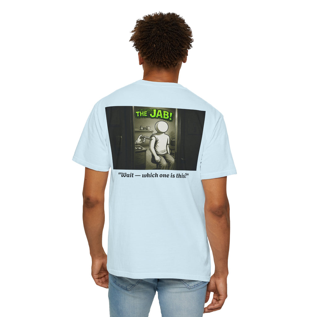 I Survived 2020 — PANDEMIC S1:E3: "The Jab!" Unisex Garment-Dyed T-shirt