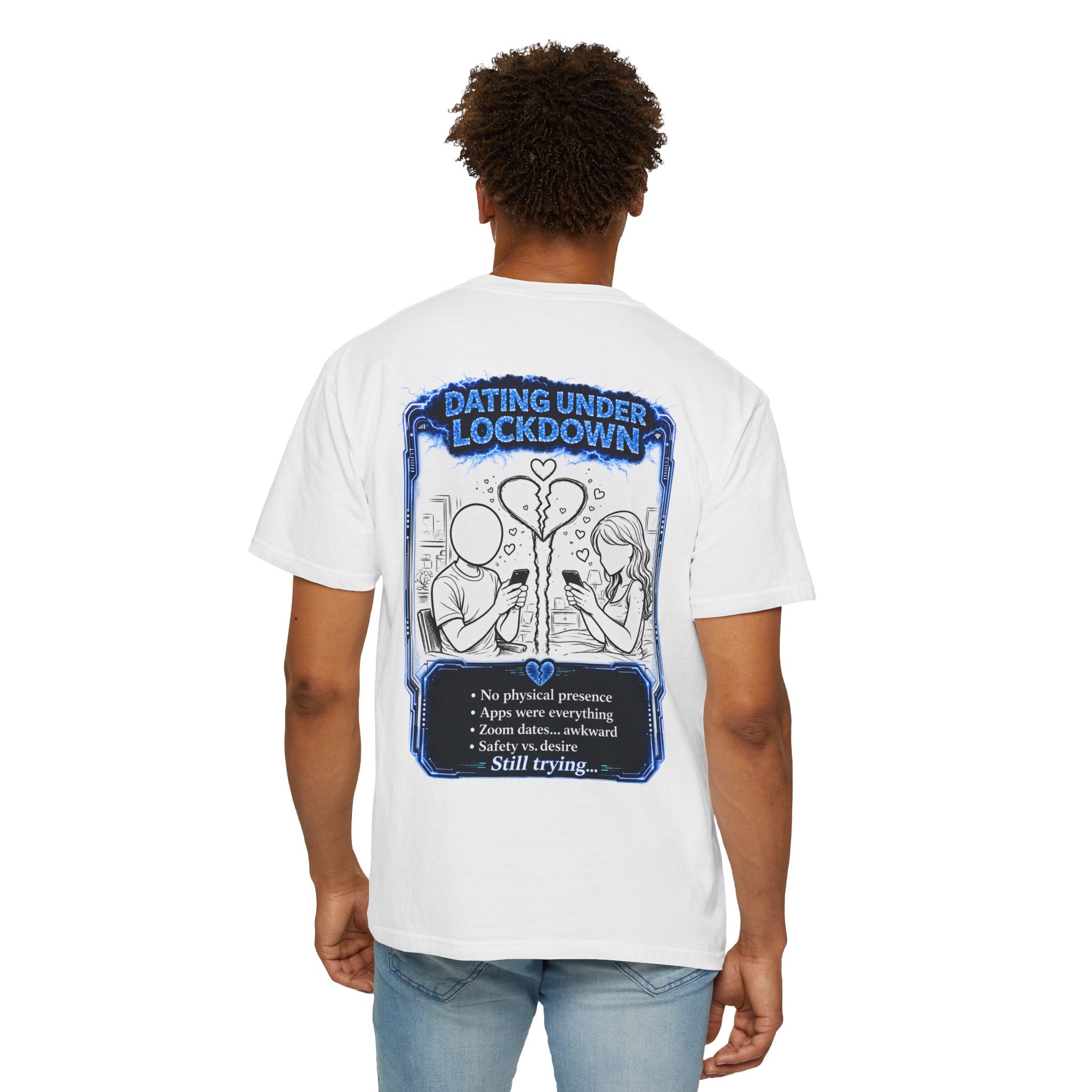 I Survived 2020 —  LOCKDOWN S3:E2: Director's Cut "Dating Under Lockdown" Unisex Garment-Dyed T-shirt