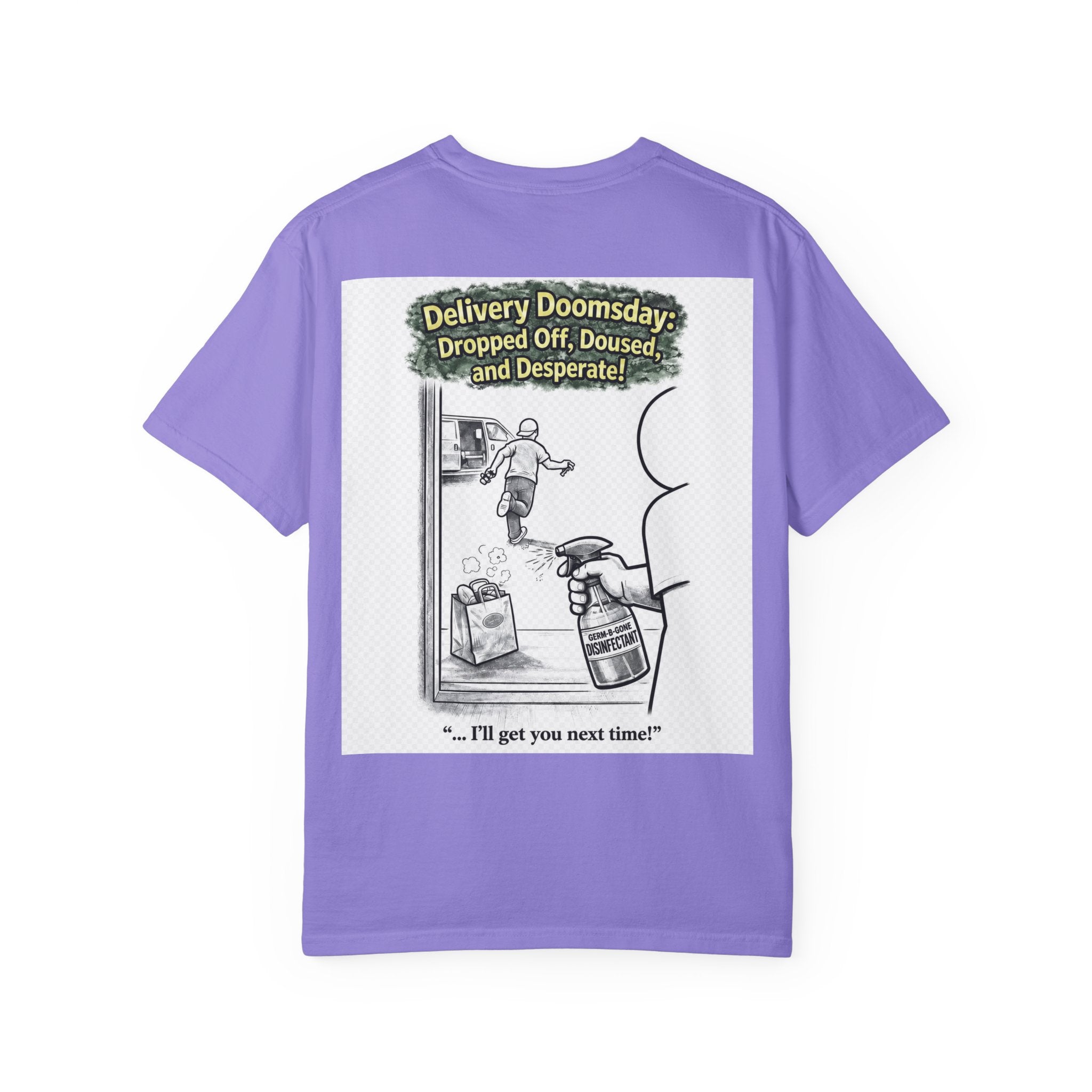 I Survived 2020 — S1:E5 "Delivery Doomsday" | Pandemic Edition Unisex Garment-Dyed T-shirt
