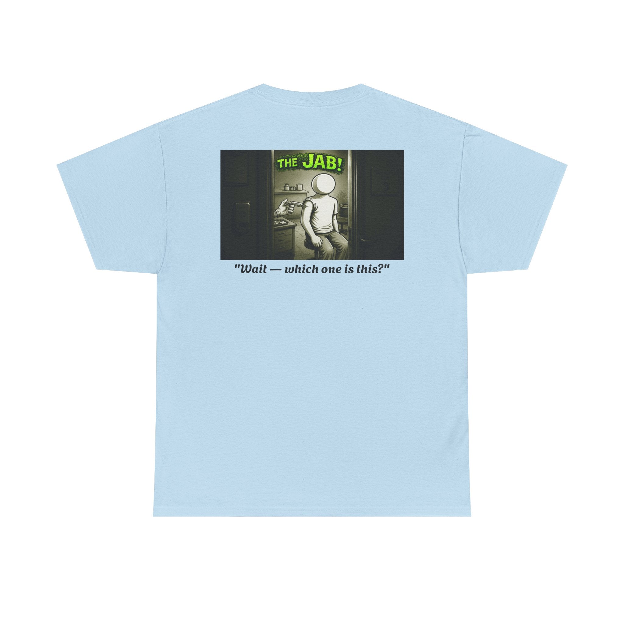 I Survived 2020 — PANDEMIC S1:E3: Director's Cut "The Jab!" Unisex Heavy Cotton Tee