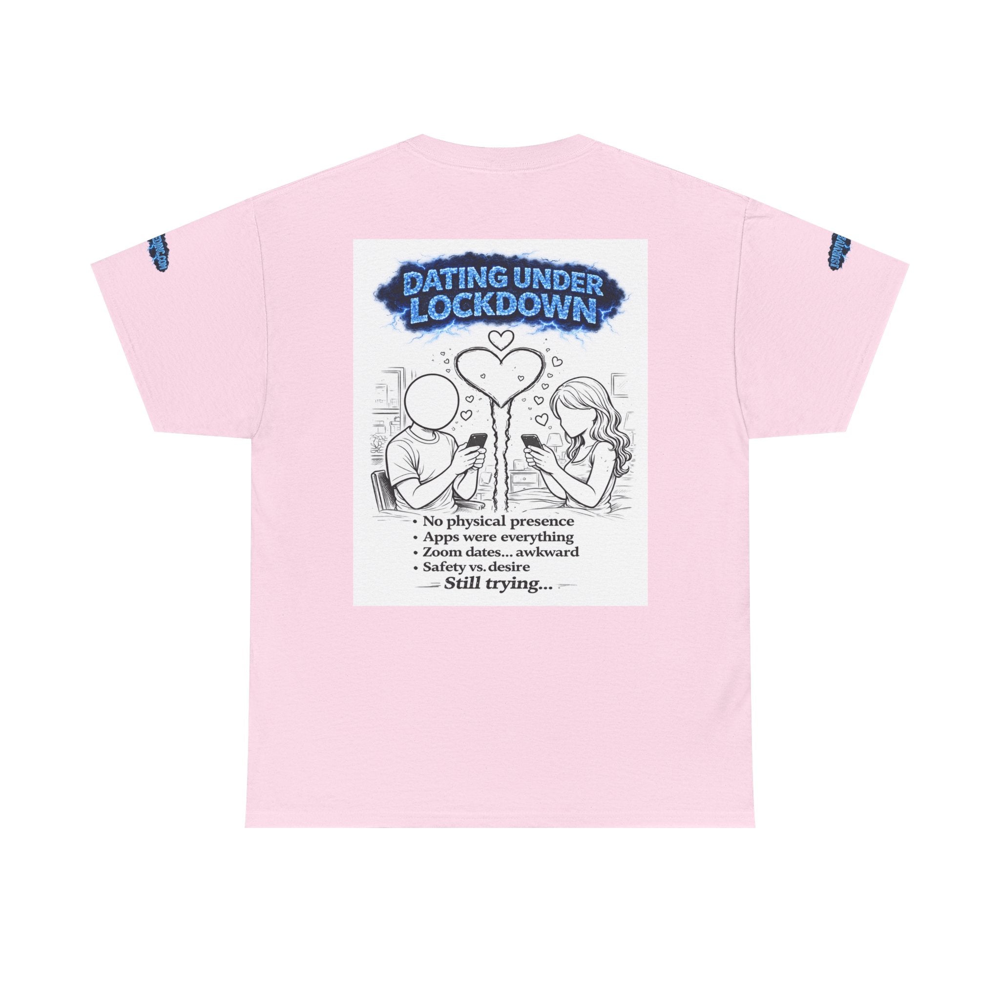 I Survived 2020 — S3:E2 "Dating Under Lockdown" | Lockdown Edition Documentary Unisex Heavy Cotton Tee (SPECIAL EDITION)