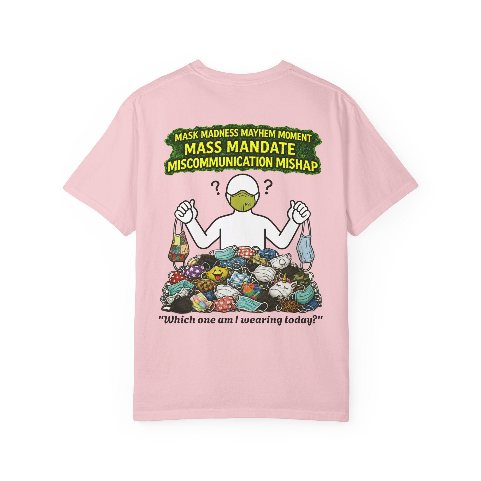 I Survived 2020 — PANDEMIC S1:E4: "Mask Madness" Unisex Garment-Dyed T-shirt