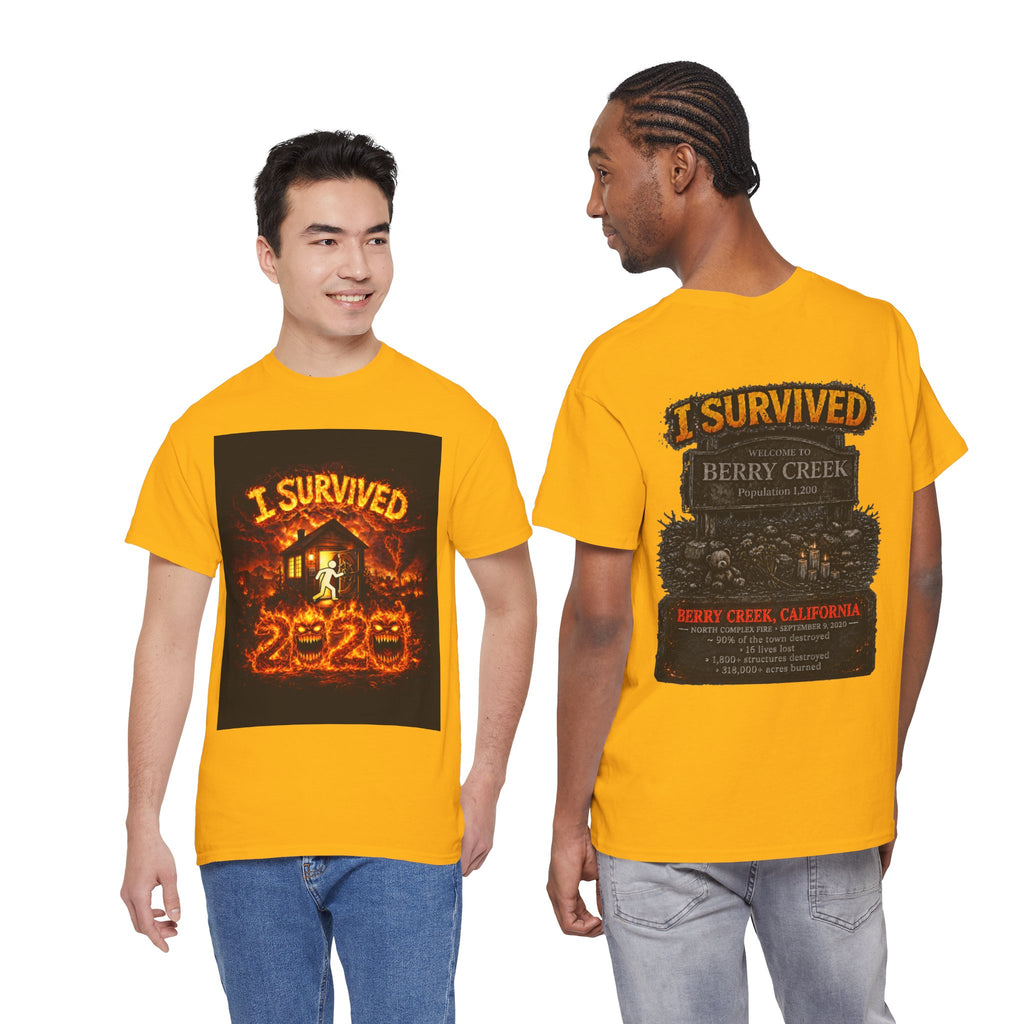 I Survived 2020 — WILDFIRES S2:E1: "Berry Creek" Memorial Unisex Heavy Cotton Tee