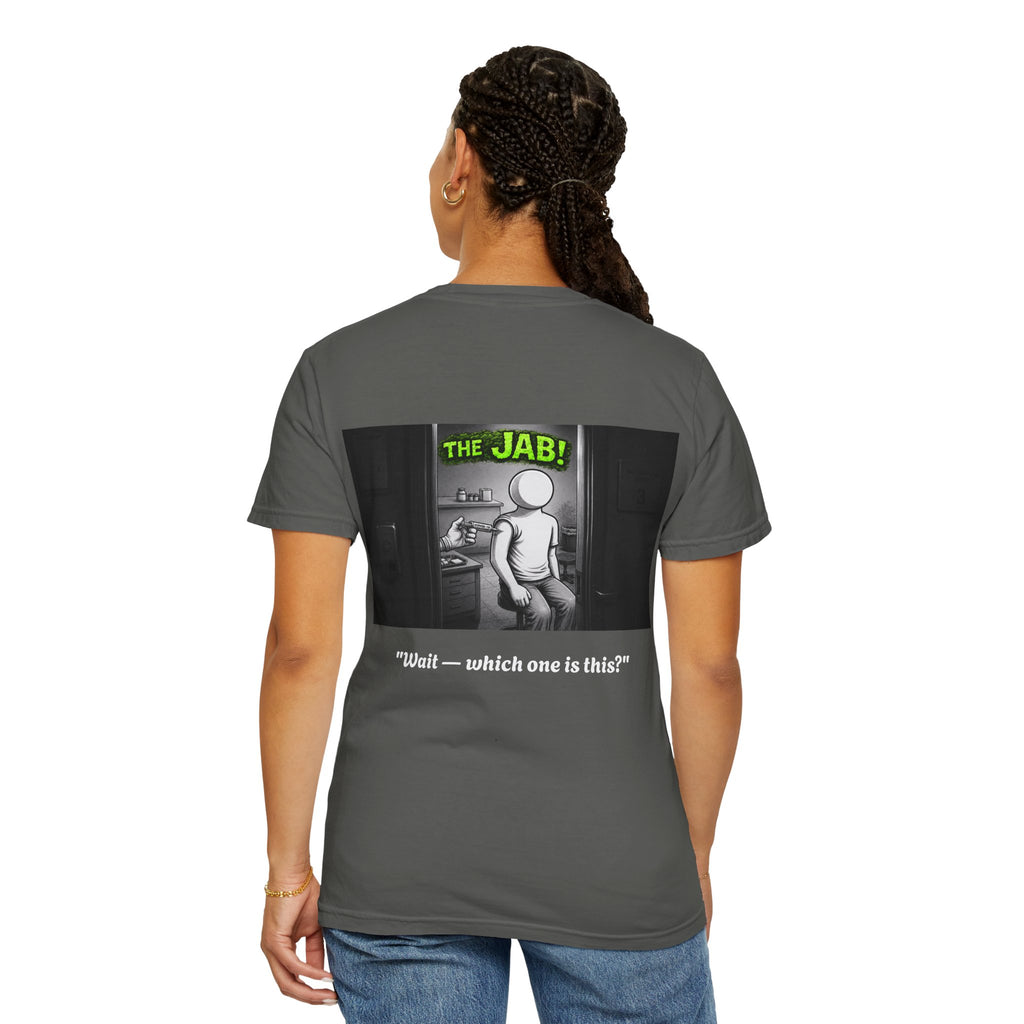 I Survived 2020 — S1:E3 "The Jab!" | Pandemic Edition Unisex Garment-Dyed T-shirt