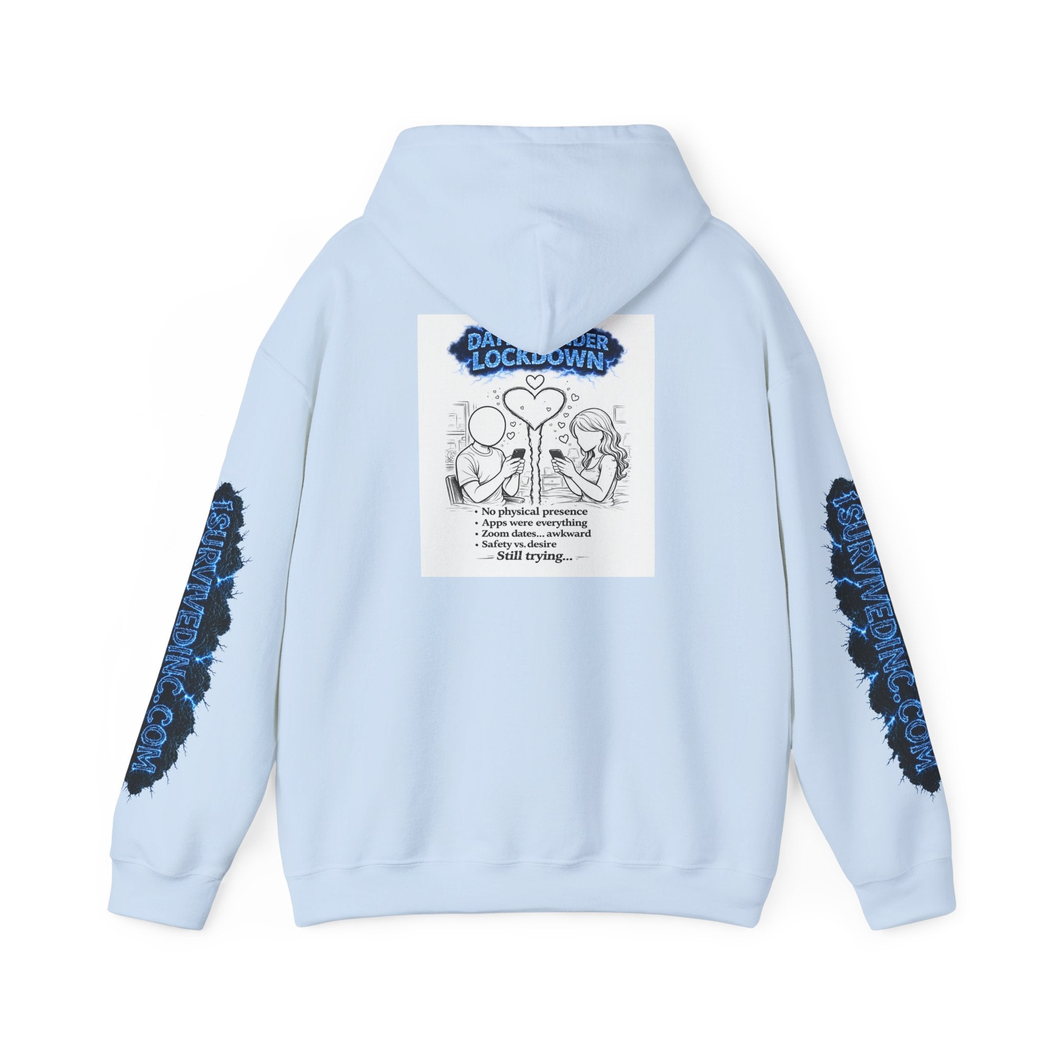 I Survived 2020 — S3:E2 "Dating Under Lockdown" | Lockdown Edition Documentary Hoodie Sweatshirt