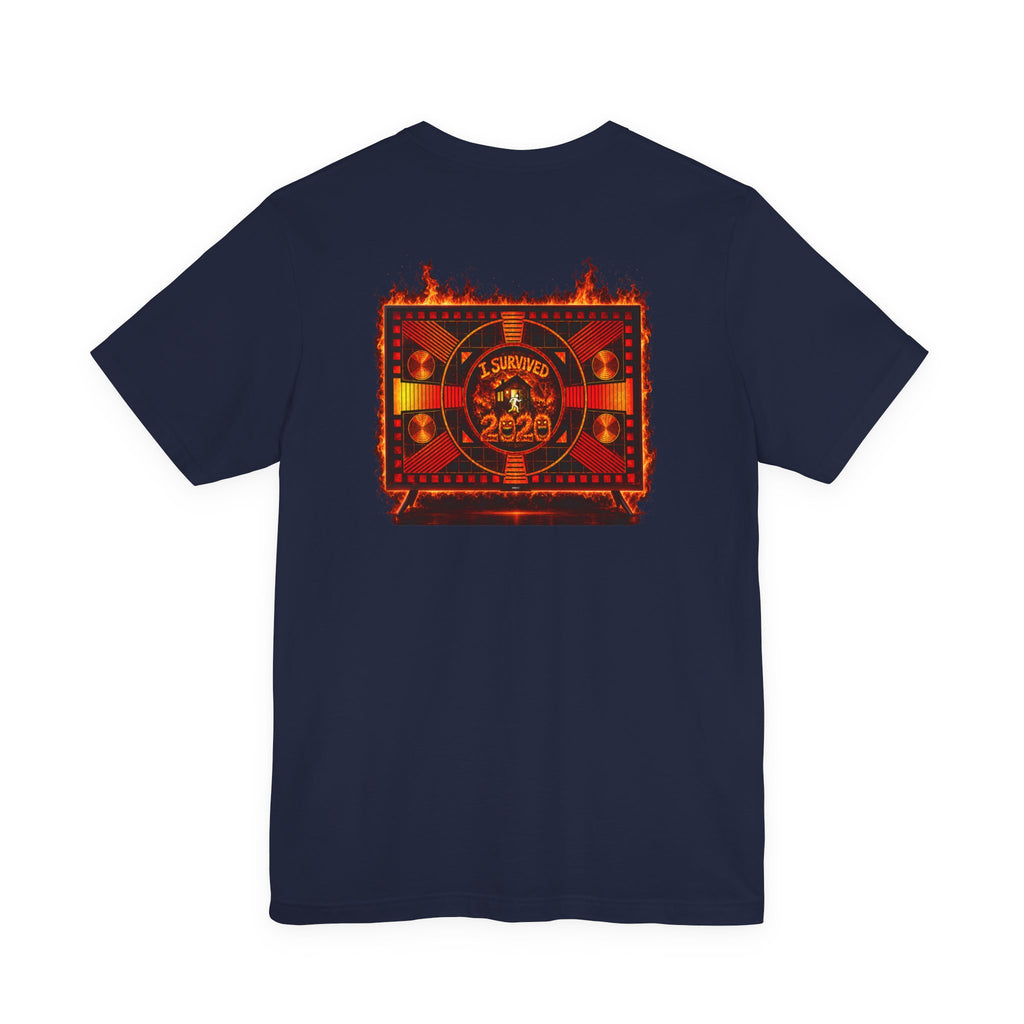 I Survived 2020 — "Please Stand By" Test Pattern Tee Wildfire Signal Edition Summer Premiere Unisex Jersey Short Sleeve Tee