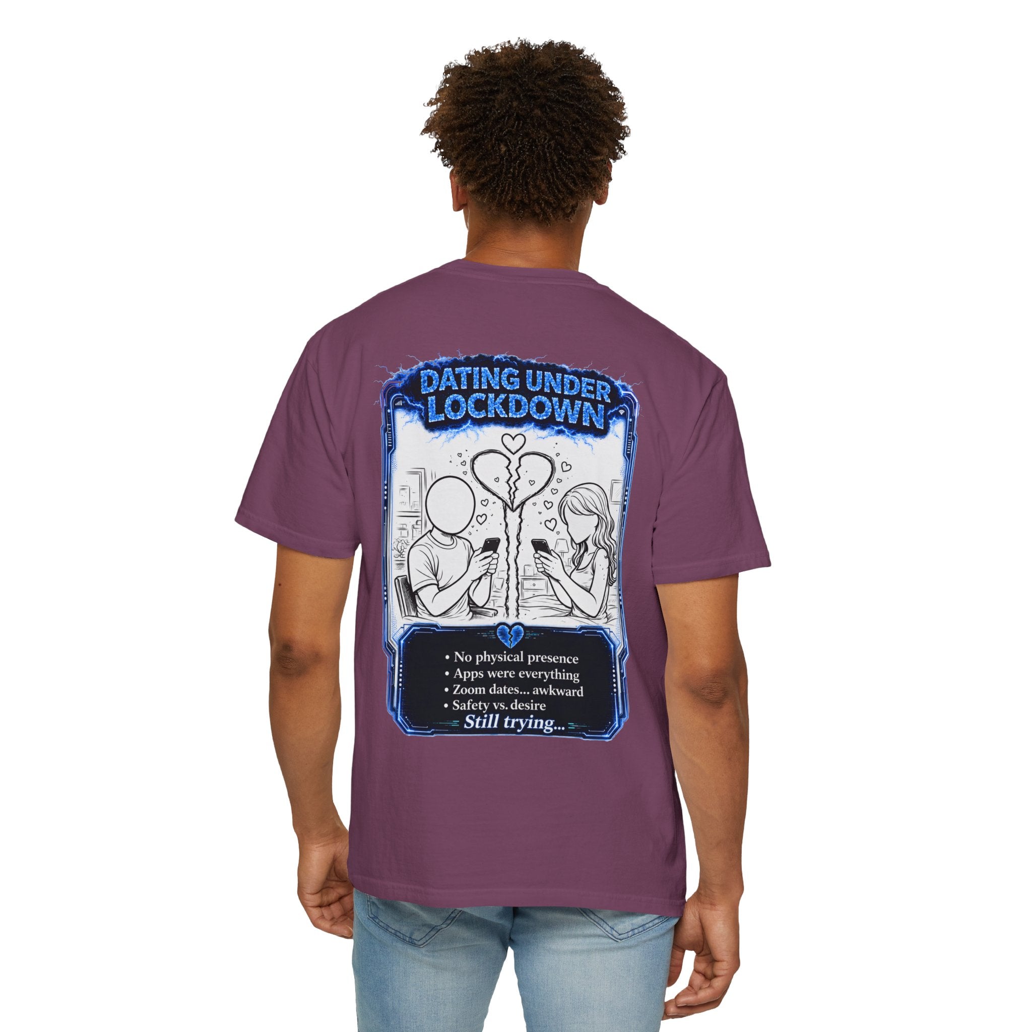I Survived 2020 —  LOCKDOWN S3:E2: Director's Cut "Dating Under Lockdown" Unisex Garment-Dyed T-shirt