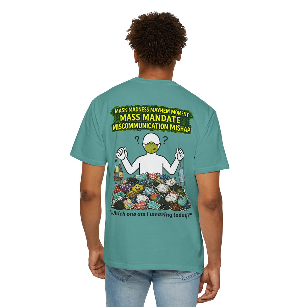 I Survived 2020 — PANDEMIC S1:E4: "Mask Madness" Unisex Garment-Dyed T-shirt