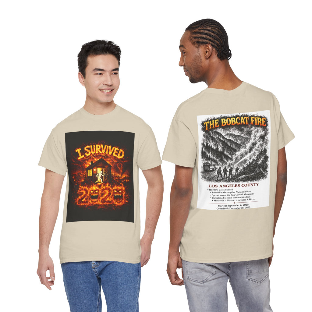 I Survived 2020 — S2:E2 "The Bobcat Fire" | Wildfire Edition Memorial Unisex Heavy Cotton Tee