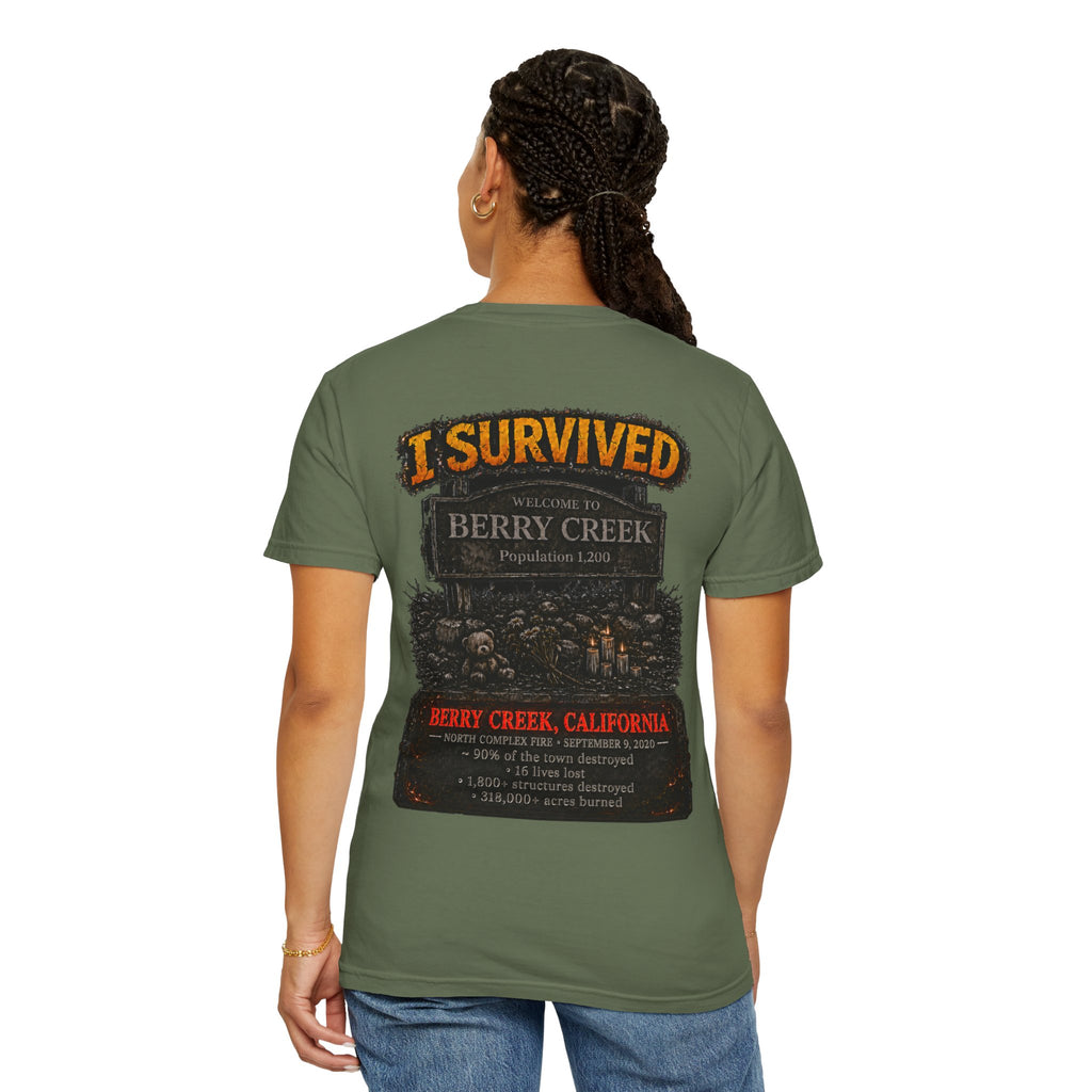 I Survived 2020 — WILDFIRES S2:E1: Director's Cut "Berry Creek" Memorial Unisex Garment-Dyed T-shirt