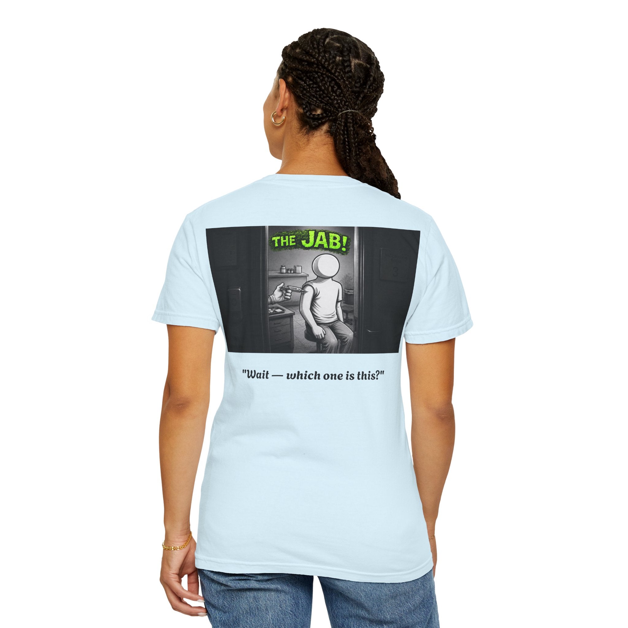 I Survived 2020 — S1:E3 "The Jab!" | Pandemic Edition Unisex Garment-Dyed T-shirt