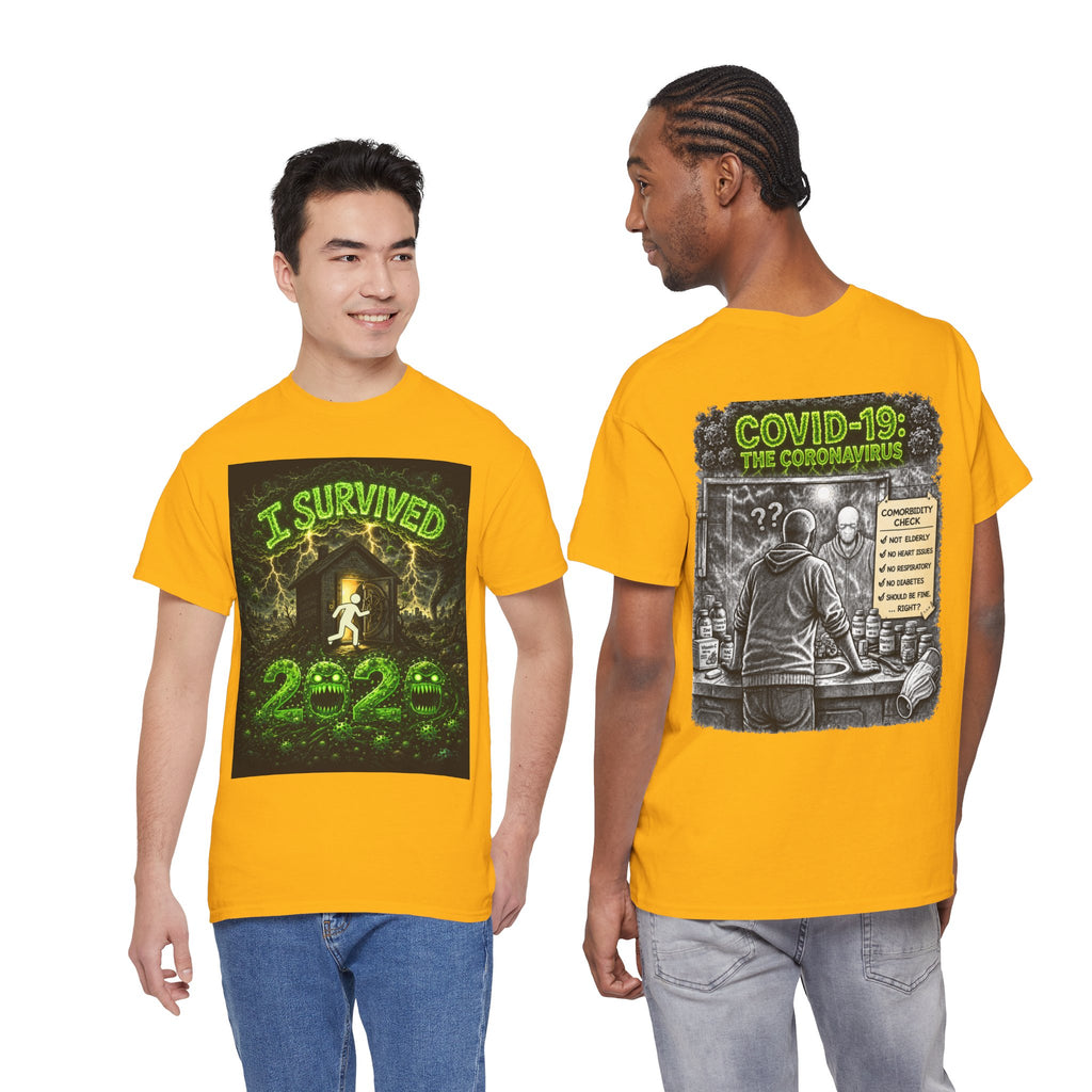 I Survived 2020 — S1:E1 "COVID-19: The Coronavirus" | Pandemic Edition Unisex Heavy Cotton Tee