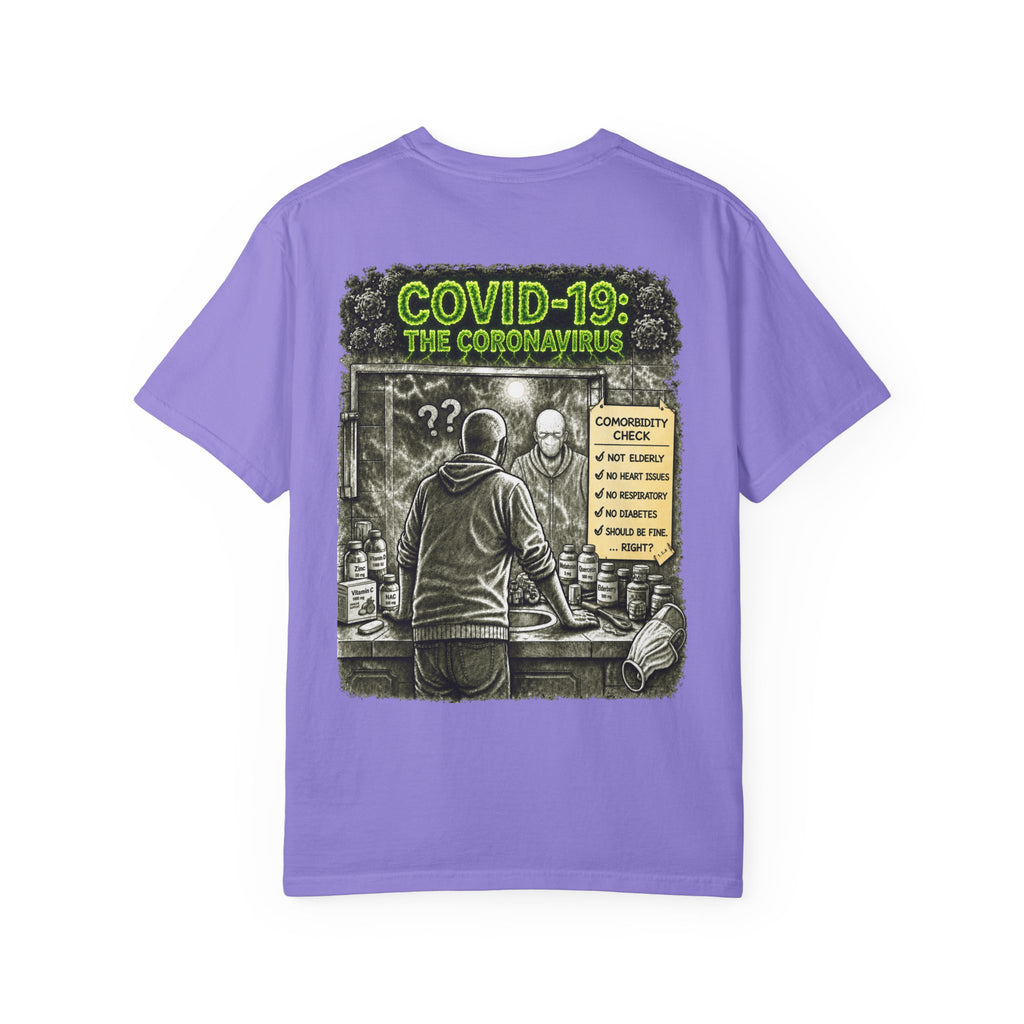 I Survived 2020 —  PANDEMIC S1:E1: Director's Cut "COVID-19: The Coronavirus" Unisex Garment-Dyed T-shirt