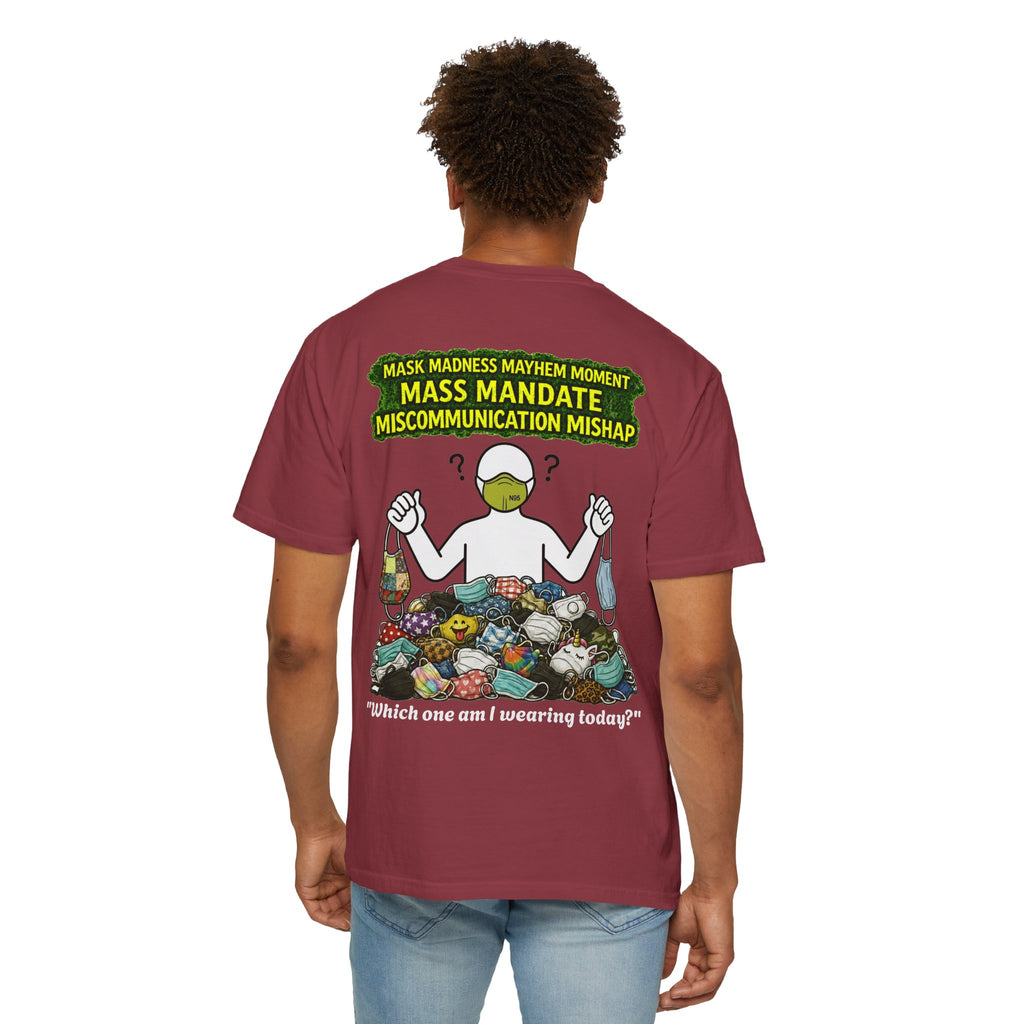 I Survived 2020 — PANDEMIC S1:E4: "Mask Madness" Unisex Garment-Dyed T-shirt