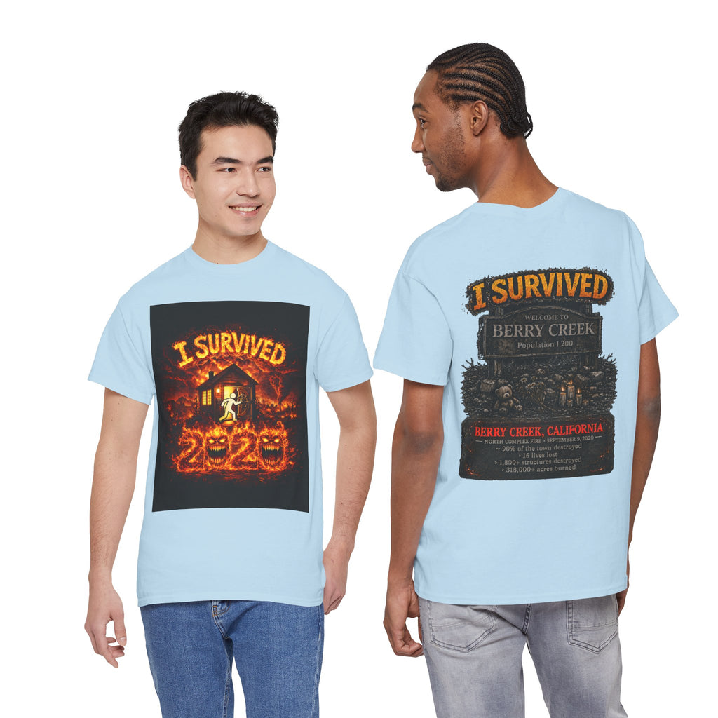 I Survived 2020 — WILDFIRES S2:E1: "Berry Creek" Memorial Unisex Heavy Cotton Tee