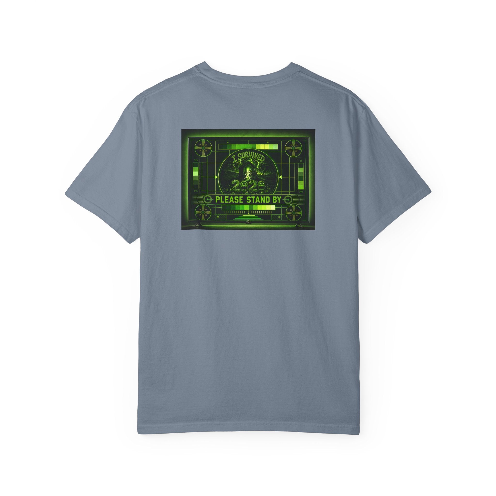 I Survived 2020 — "Please Stand By" Test Pattern Toxic Signal Tee Summer Premiere Unisex Garment-Dyed T-shirt
