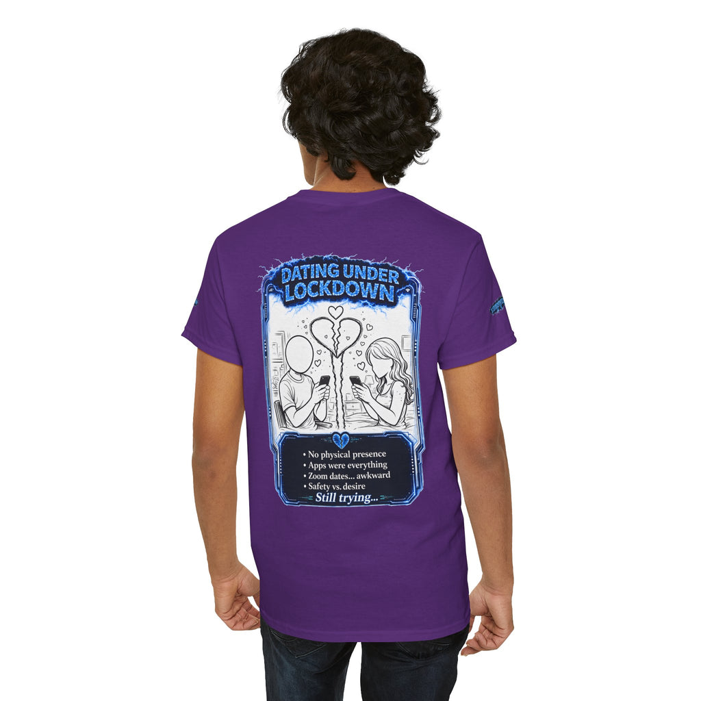 I Survived 2020 — LOCKDOWN S3:E2: Special Edition "Dating Under Lockdown" Unisex Heavy Cotton Tee
