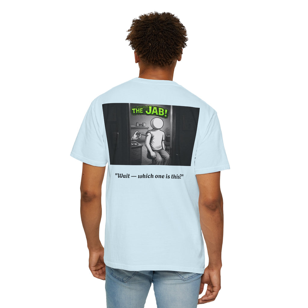 I Survived 2020 — S1:E3 "The Jab!" | Pandemic Edition Unisex Garment-Dyed T-shirt