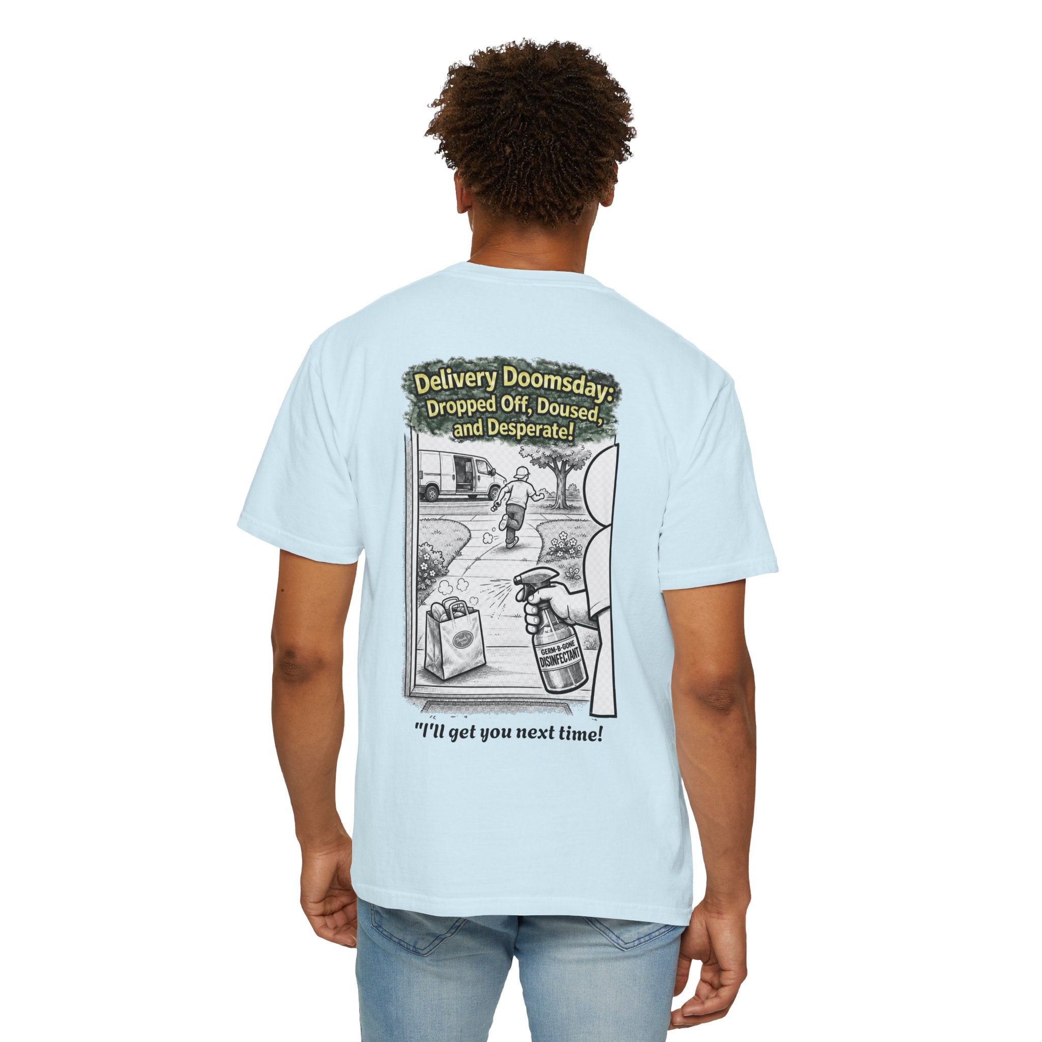 I Survived 2020 — Director's Cut S1:E5 "Delivery Doomsday" | Pandemic Edition Unisex Garment-Dyed T-shirt
