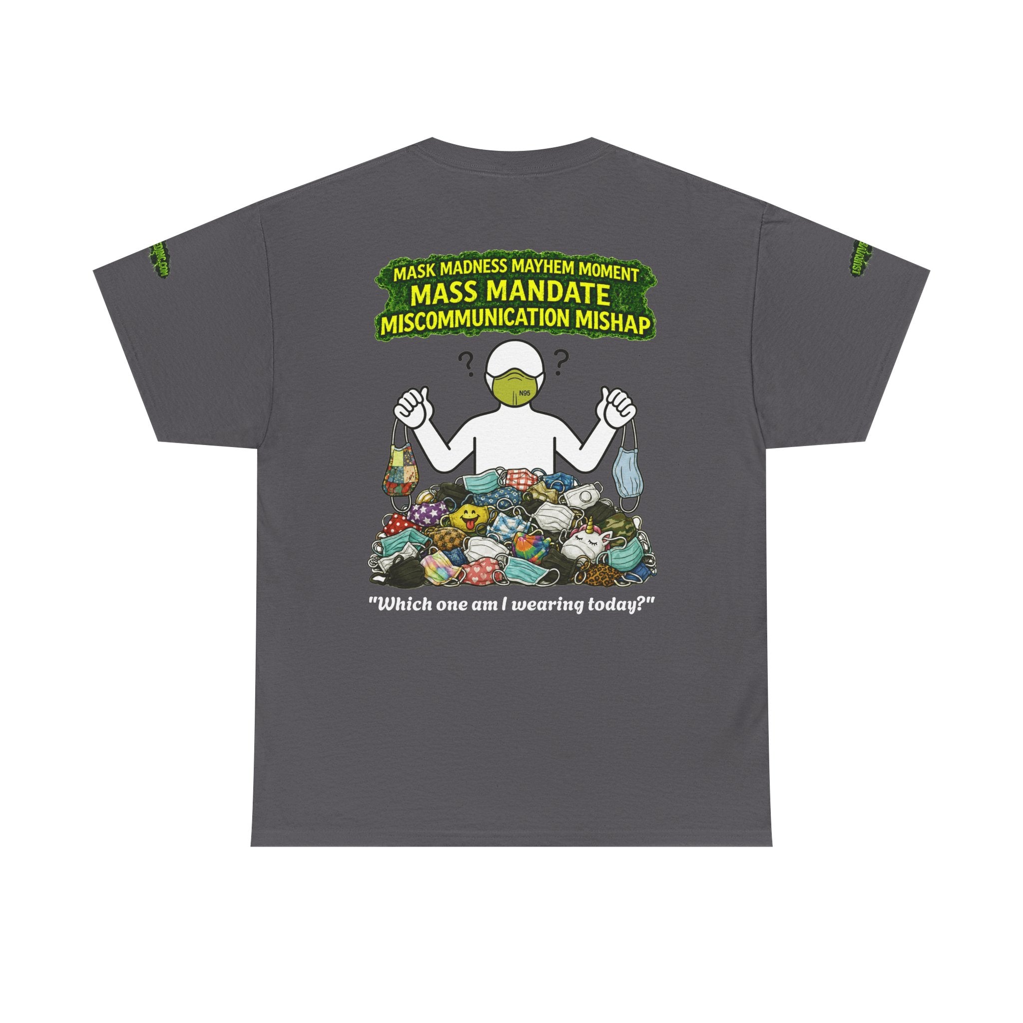 I Survived 2020 — PANDEMIC S1:E4: Special Edition "Mask Madness" Unisex Heavy Cotton Tee