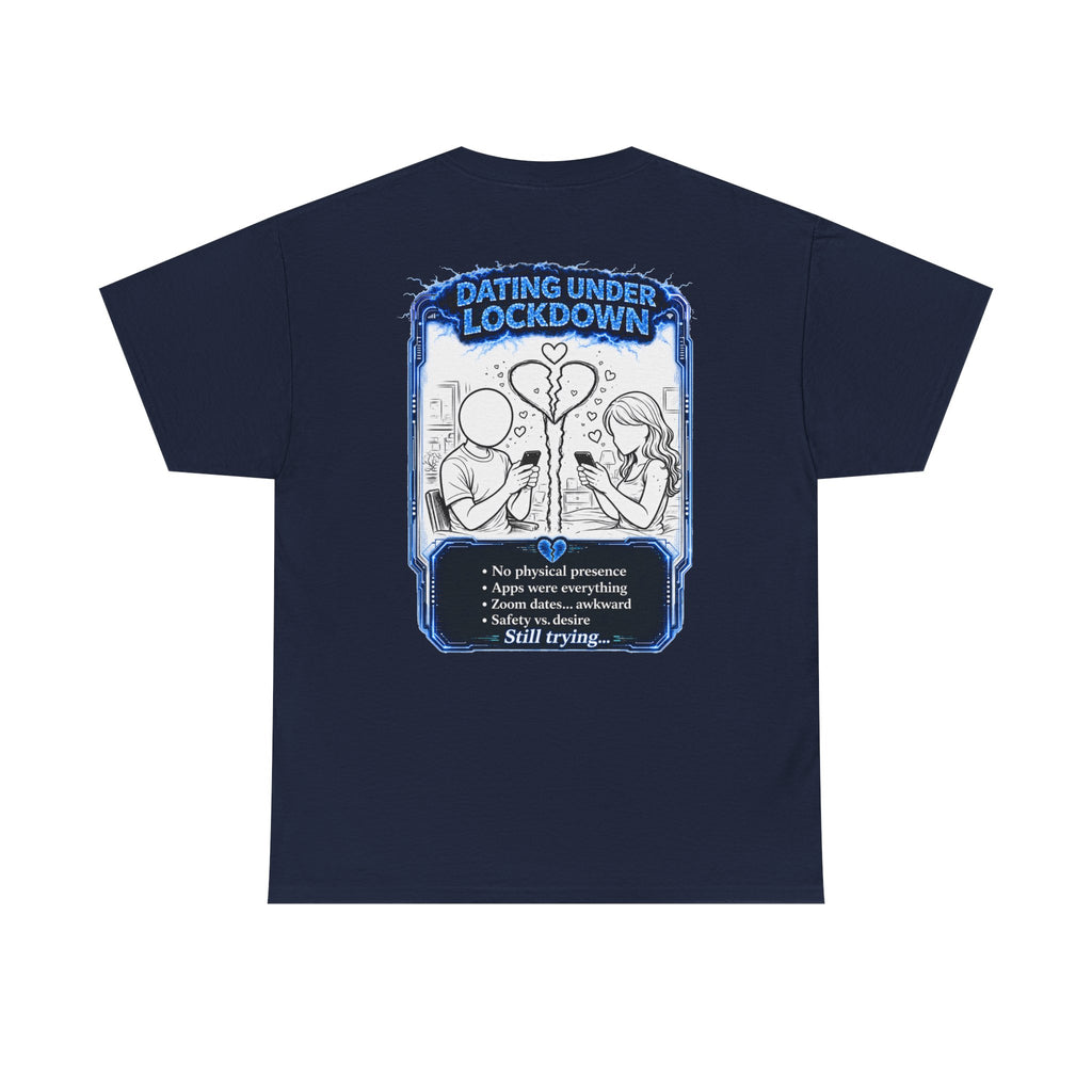 I Survived 2020 — LOCKDOWN S3:E2: "Dating Under Lockdown" Documentary Tee