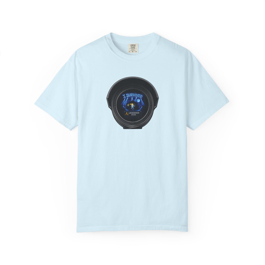 I Survived 2020 —  LOCKDOWN S3:E1: Director's Cut "Quarantine" Unisex Garment-Dyed T-shirt