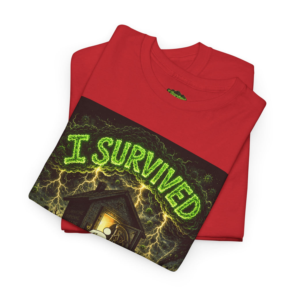 I Survived 2020 — S1:E4 "Mask Madness Mayhem Moment" | Pandemic Edition Unisex Heavy Cotton Tee (SPECIAL EDITION)