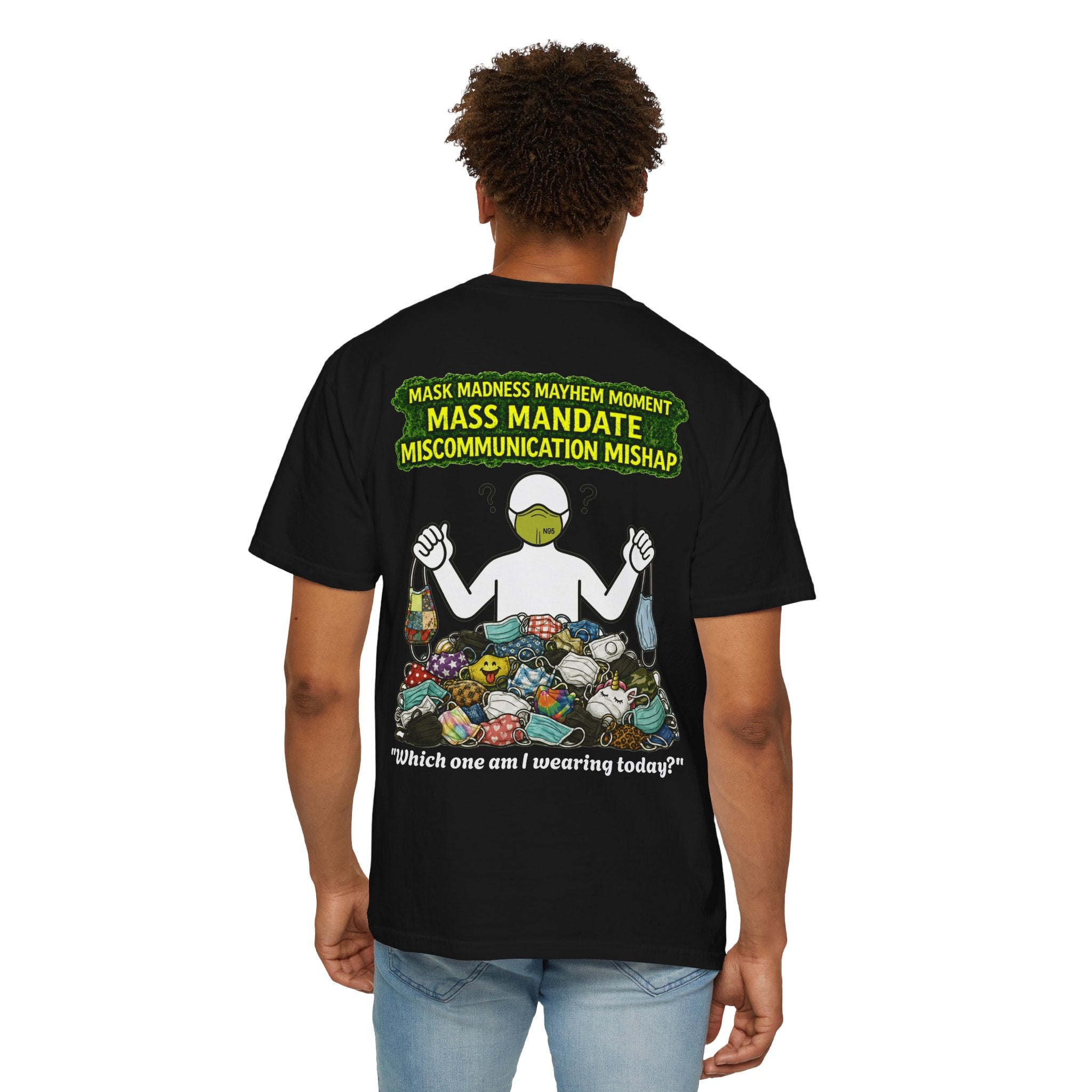 I Survived 2020 — PANDEMIC S1:E4: "Mask Madness" Unisex Garment-Dyed T-shirt