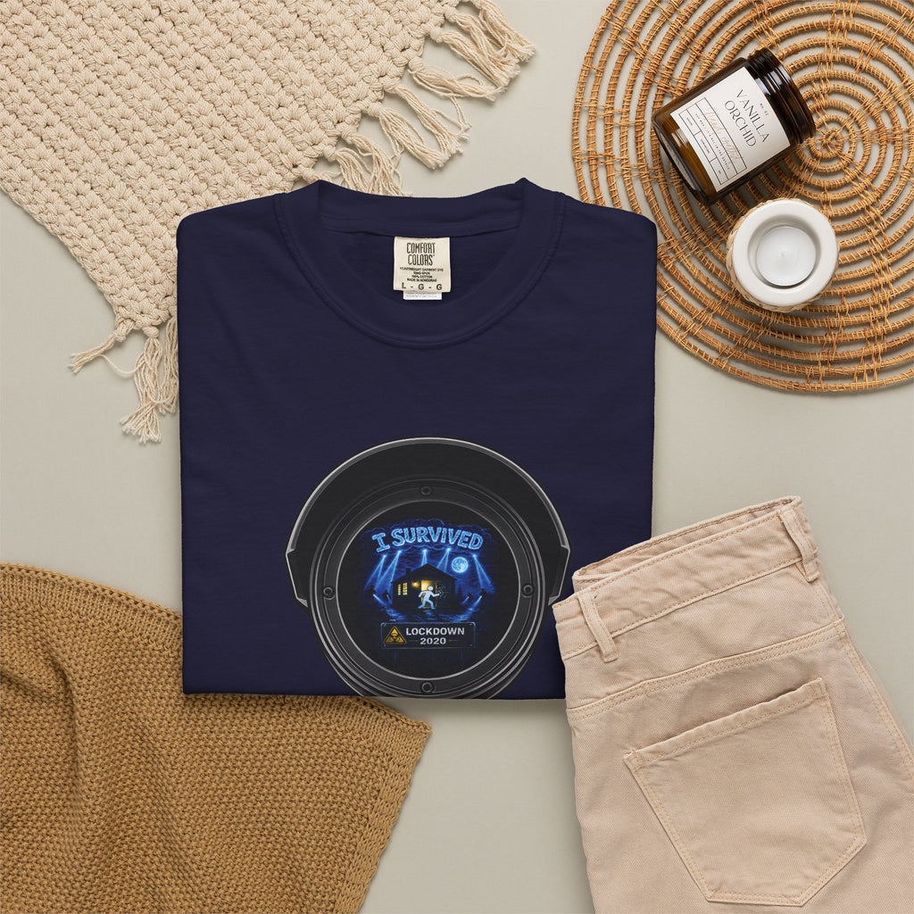 I Survived 2020 —  LOCKDOWN S3:E1: Director's Cut "Quarantine" Unisex Garment-Dyed T-shirt