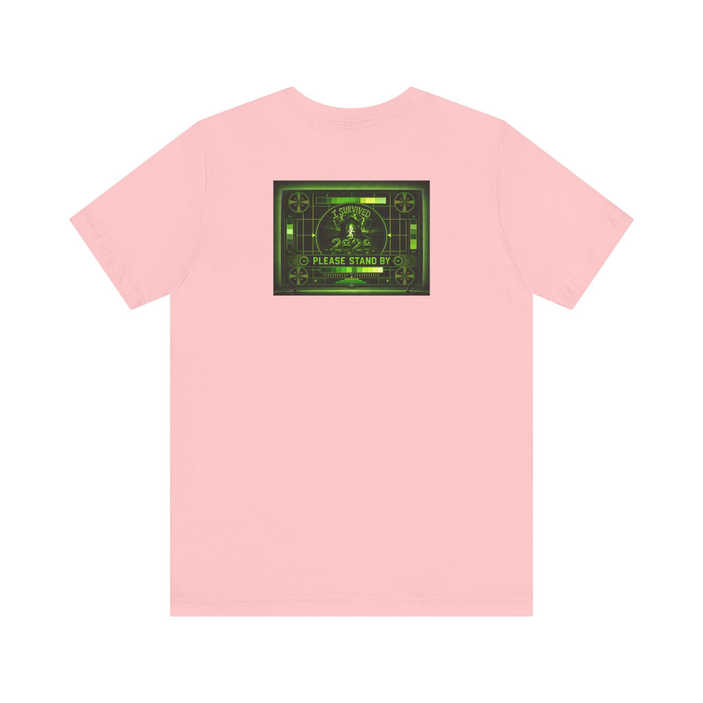 I Survived 2020 — "Please Stand By" Test Pattern Toxic Signal Tee Summer Premiere Unisex Jersey Short Sleeve Tee