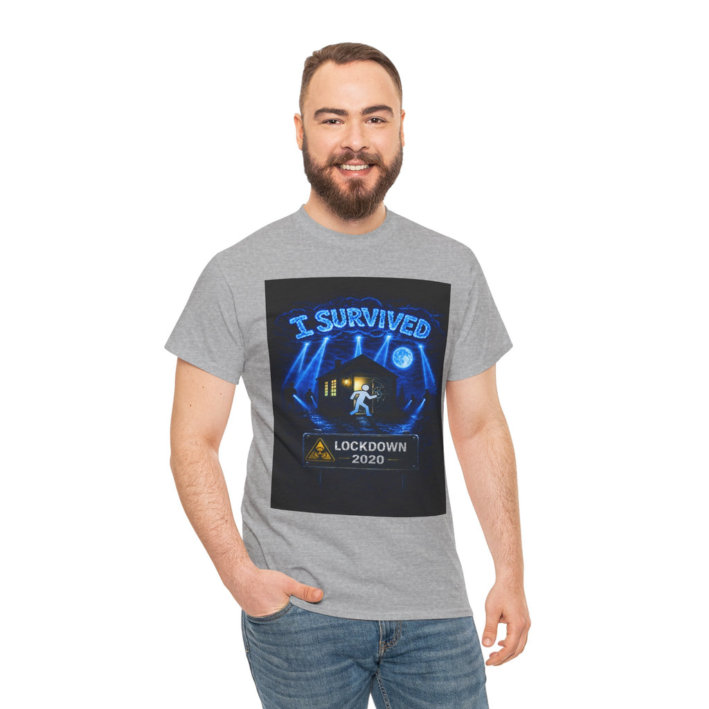 Copy of  I Survived 2020 — S3:E1 "Quarantine" | Lockdown Edition Documentary Unisex Heavy Cotton Tee