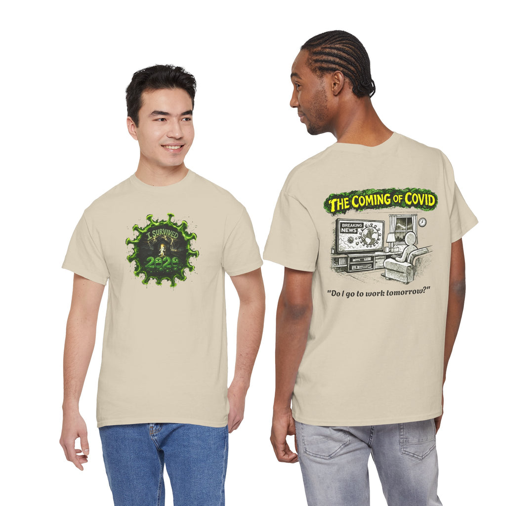 I Survived 2020 — PANDEMIC S1:E2: Director's Cut "The Coming of COVID" Unisex Heavy Cotton Tee