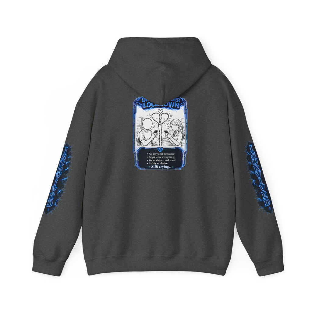 I Survived 2020 — LOCKDOWN S3:E2: Director's Cut "Dating Under Lockdown" Hoodie