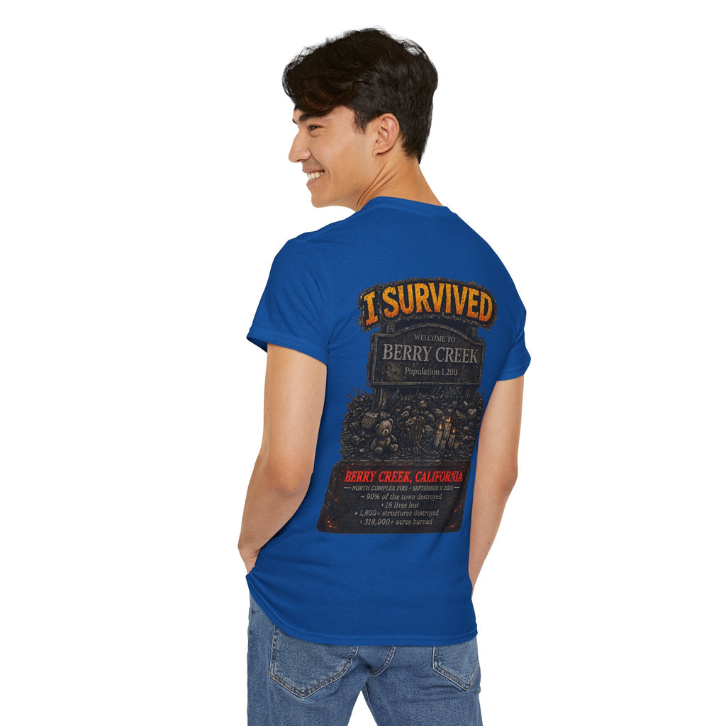 I Survived 2020 — WILDFIRES S2:E1: Director's Cut "Berry Creek" Memorial Unisex Heavy Cotton Tee