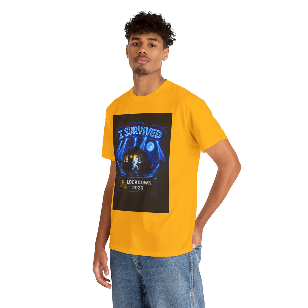 Copy of  I Survived 2020 — S3:E1 "Quarantine" | Lockdown Edition Documentary Unisex Heavy Cotton Tee