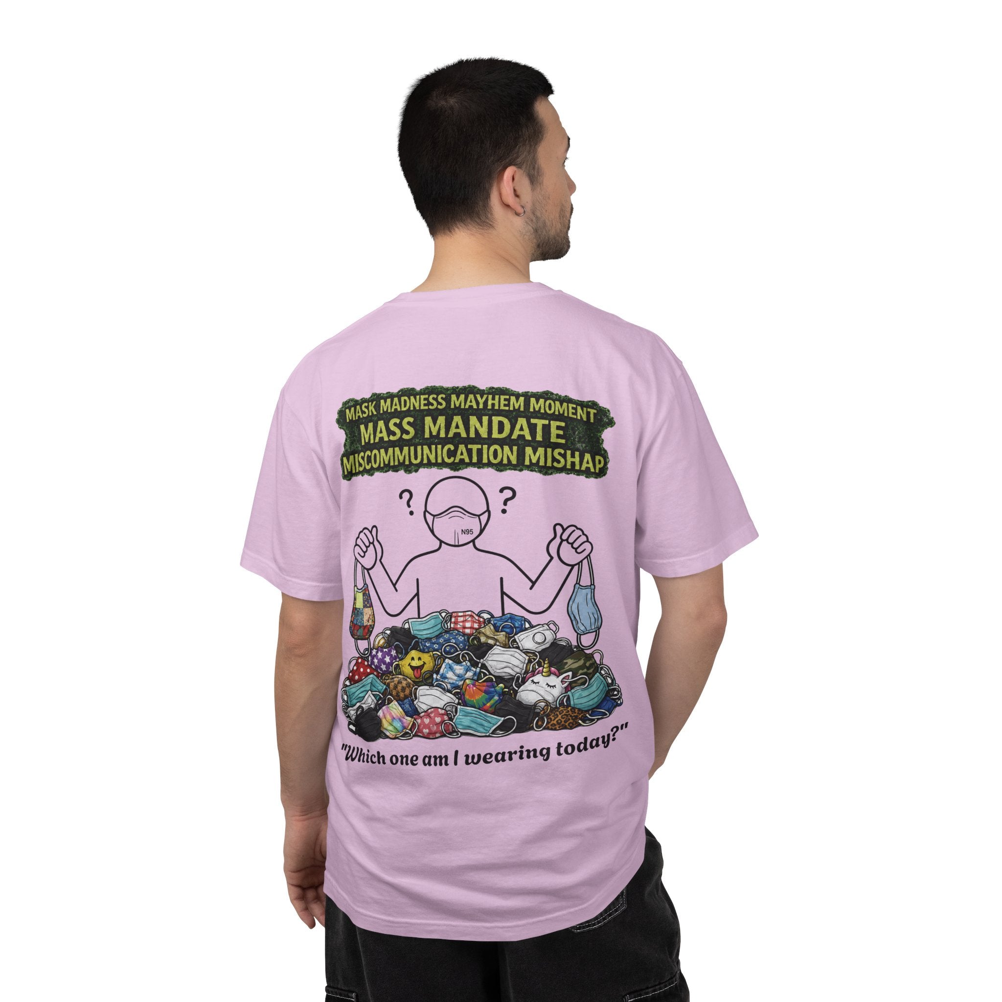 I Survived 2020 — S1:E4 "Mask Madness Mayhem Moment" | Pandemic Edition Unisex Garment-Dyed T-shirt