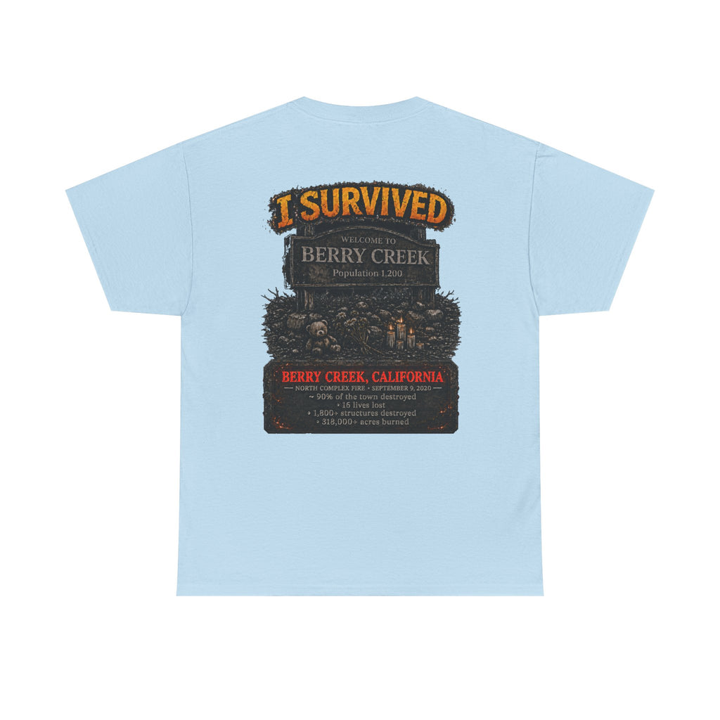 I Survived 2020 — Director's Cut S2:E1 "Berry Creek" | Wildfire Edition Memorial Unisex Heavy Cotton Tee