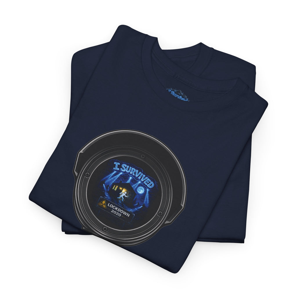 I Survived 2020 — LOCKDOWN S3:E1: Director's Cut "Quarantine" Unisex Heavy Cotton Tee