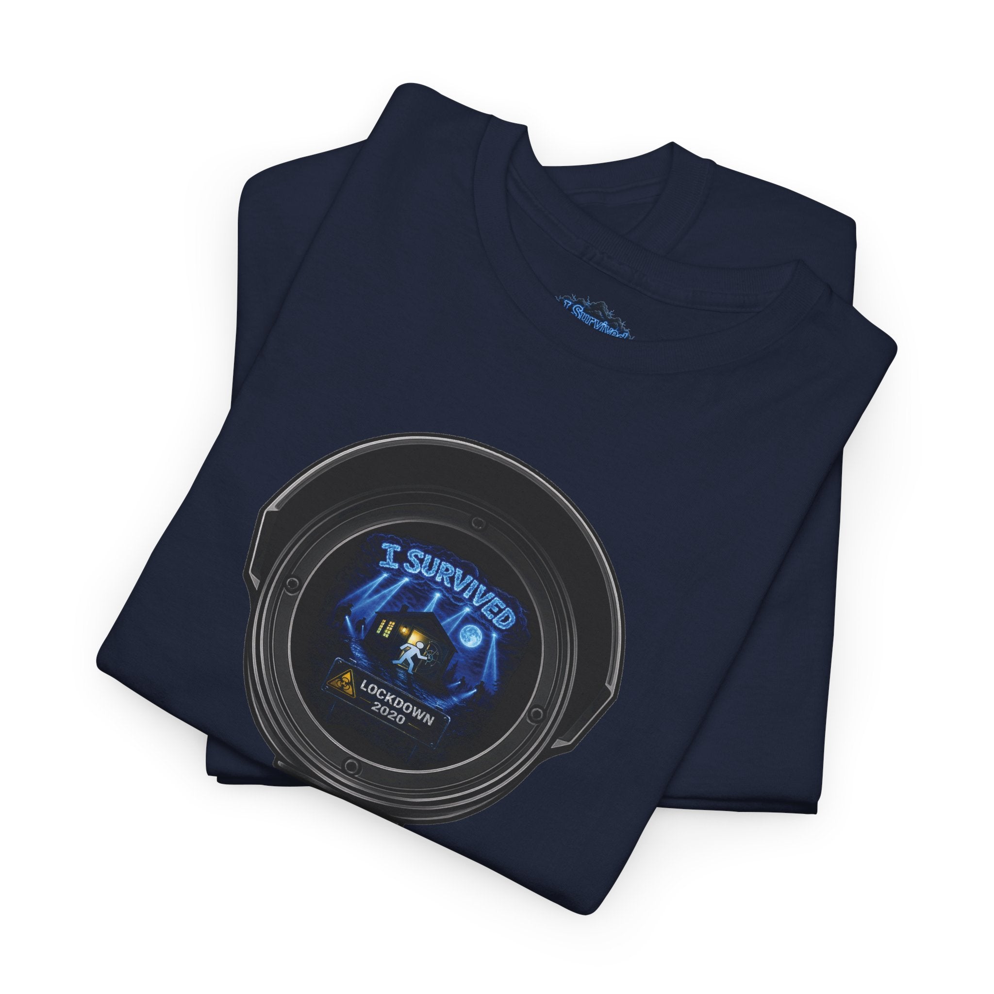 I Survived 2020 — LOCKDOWN S3:E1: Director's Cut "Quarantine" Unisex Heavy Cotton Tee