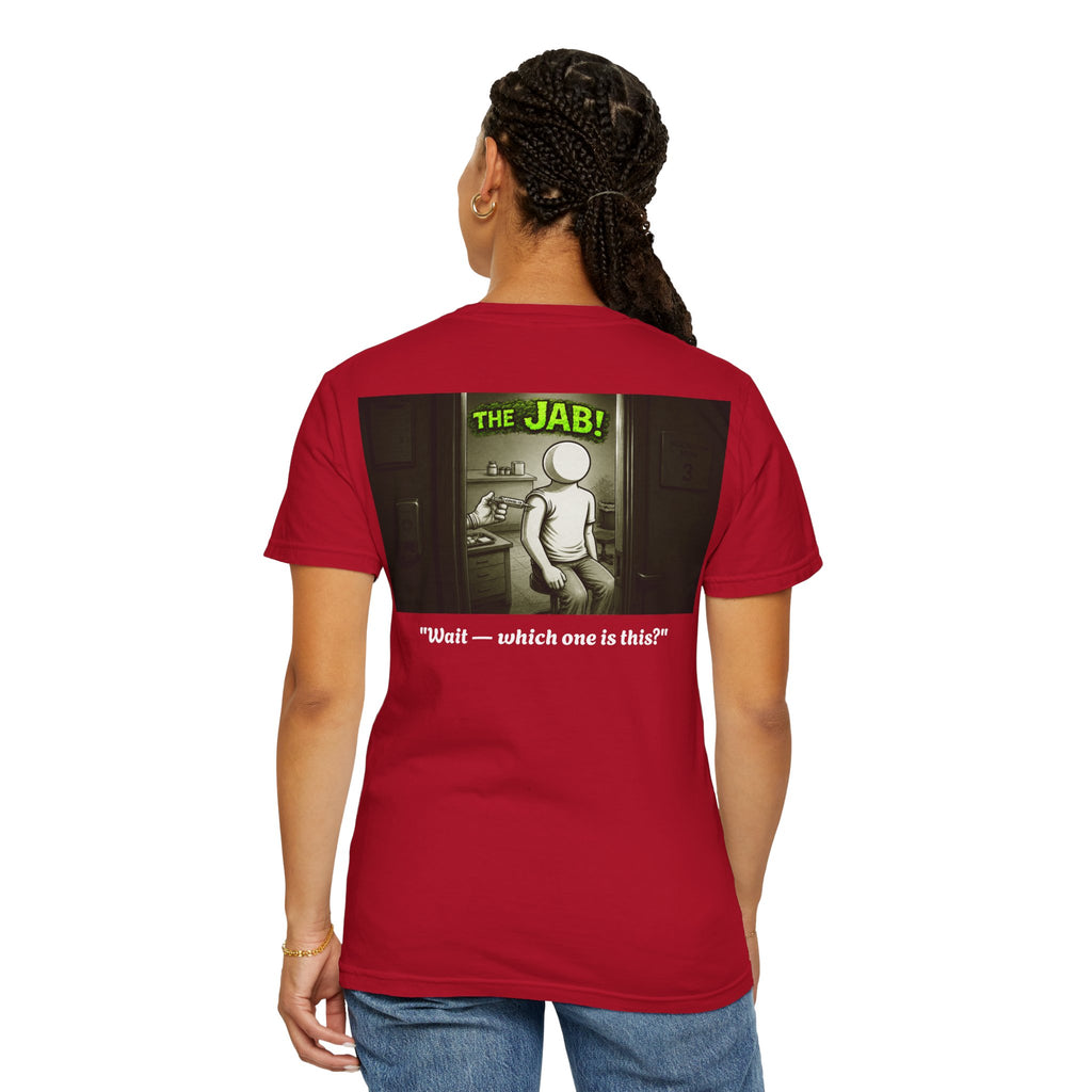 I Survived 2020 — PANDEMIC S1:E3: Director's Cut "The Jab!" Unisex Garment-Dyed T-shirt